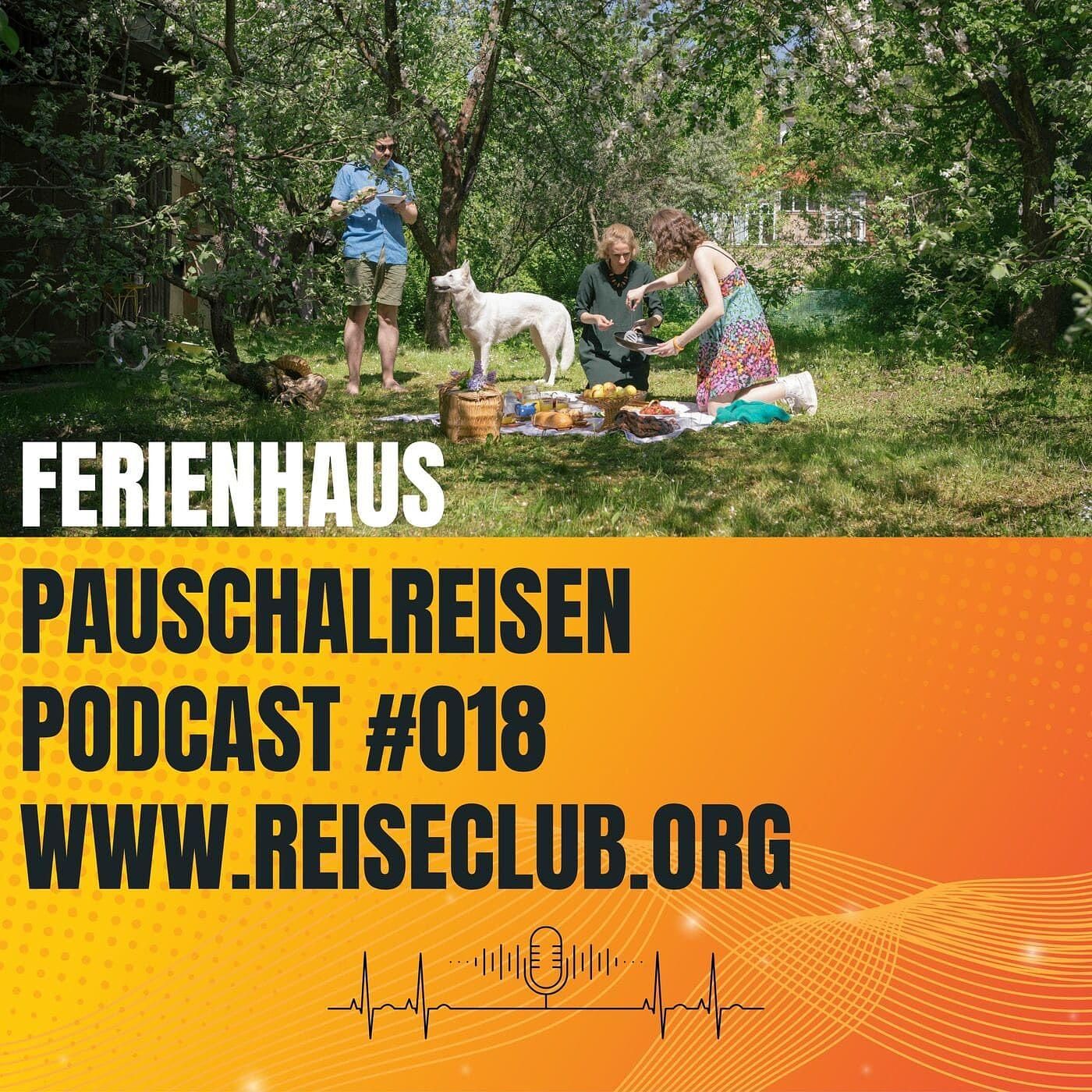 #018 Ferienhaus oder Ferienwohnung - die Vorteile!