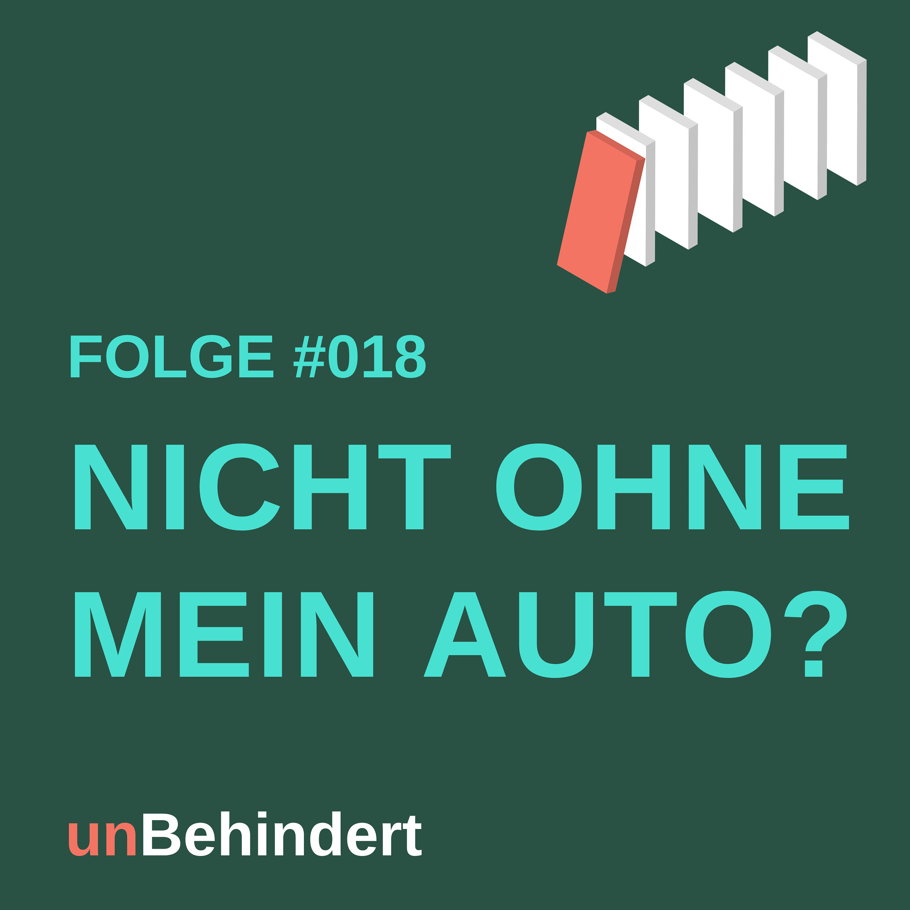 #018 Nicht ohne mein Auto?