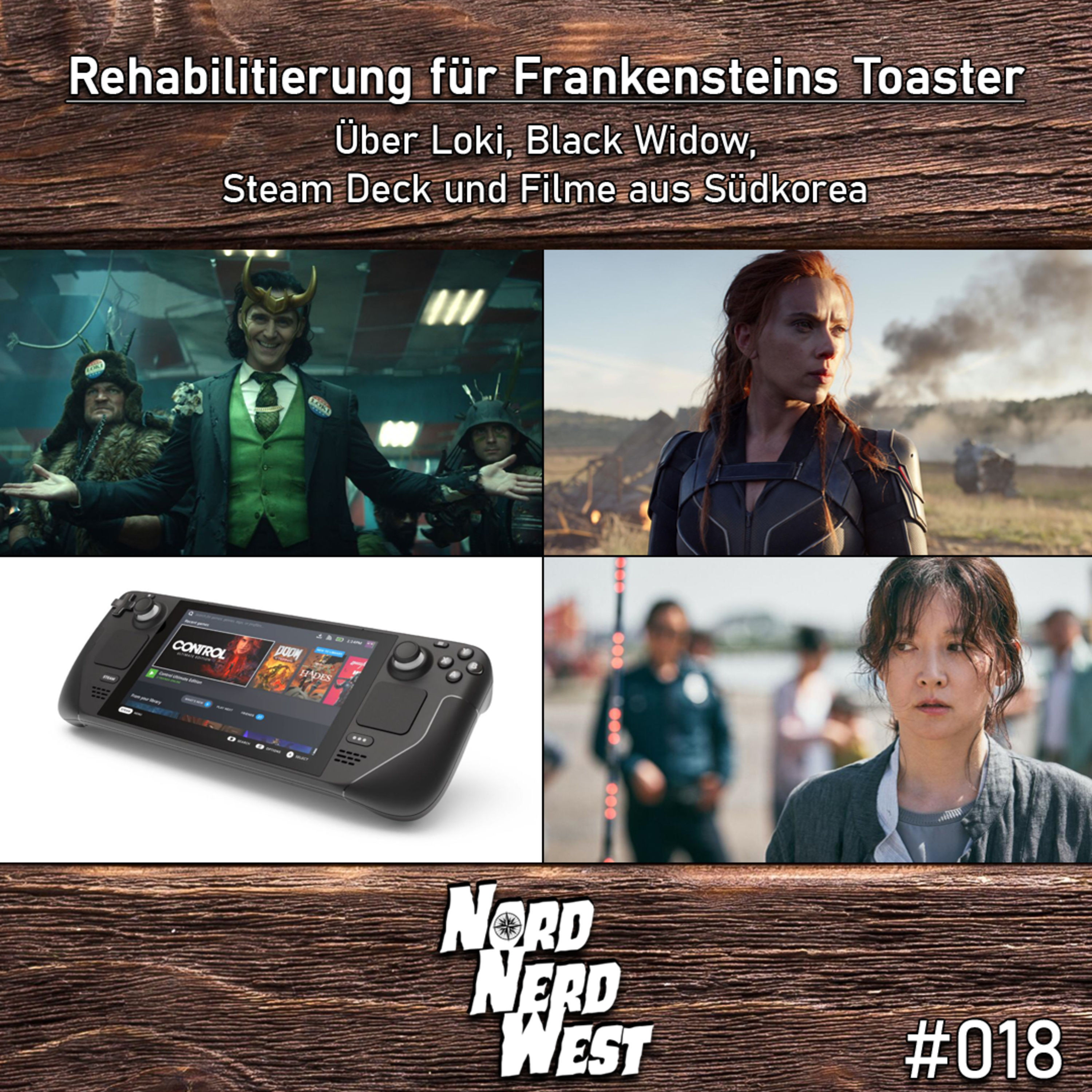 #018 Rehabilitierung für Frankensteins Toaster - Über Loki, Black Widow, Steam Deck und Filme aus Südkorea