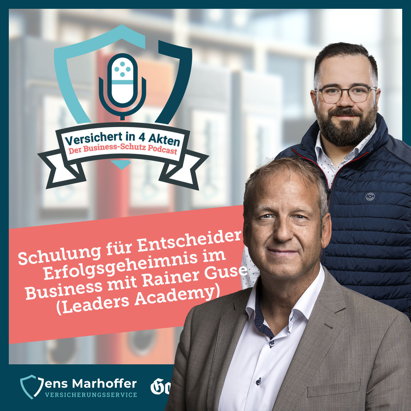 #018 Schulung für Entscheider: Erfolgsgeheimnis im Business mit Rainer Guse (Leaders Academy)