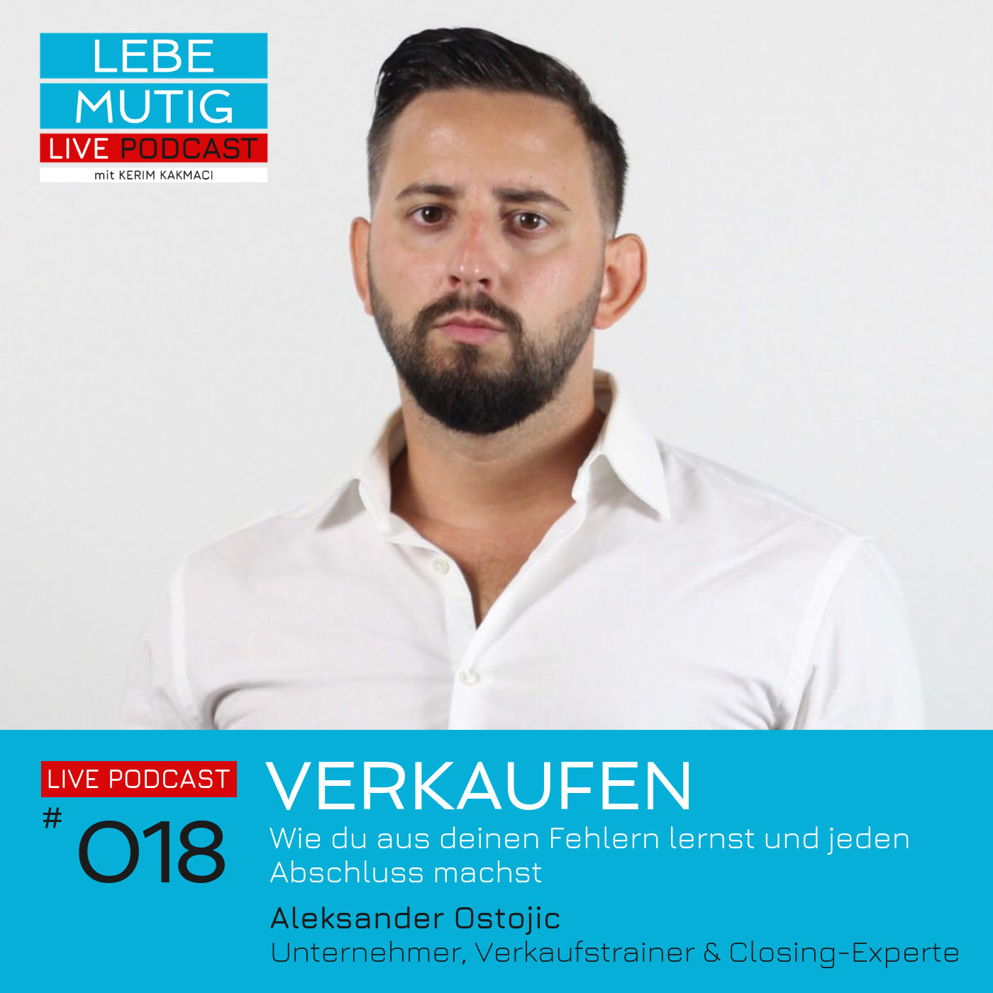 #018: VERKAUFEN - Wie du aus deinen Fehlern lernst und jeden Abschluss machst