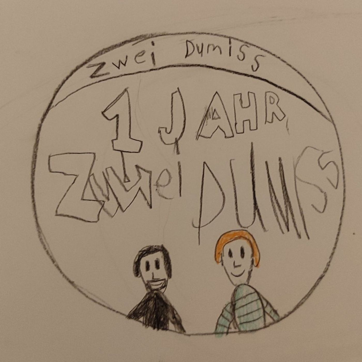 019 Zwei Dumiss - 1 Jahr podcasten