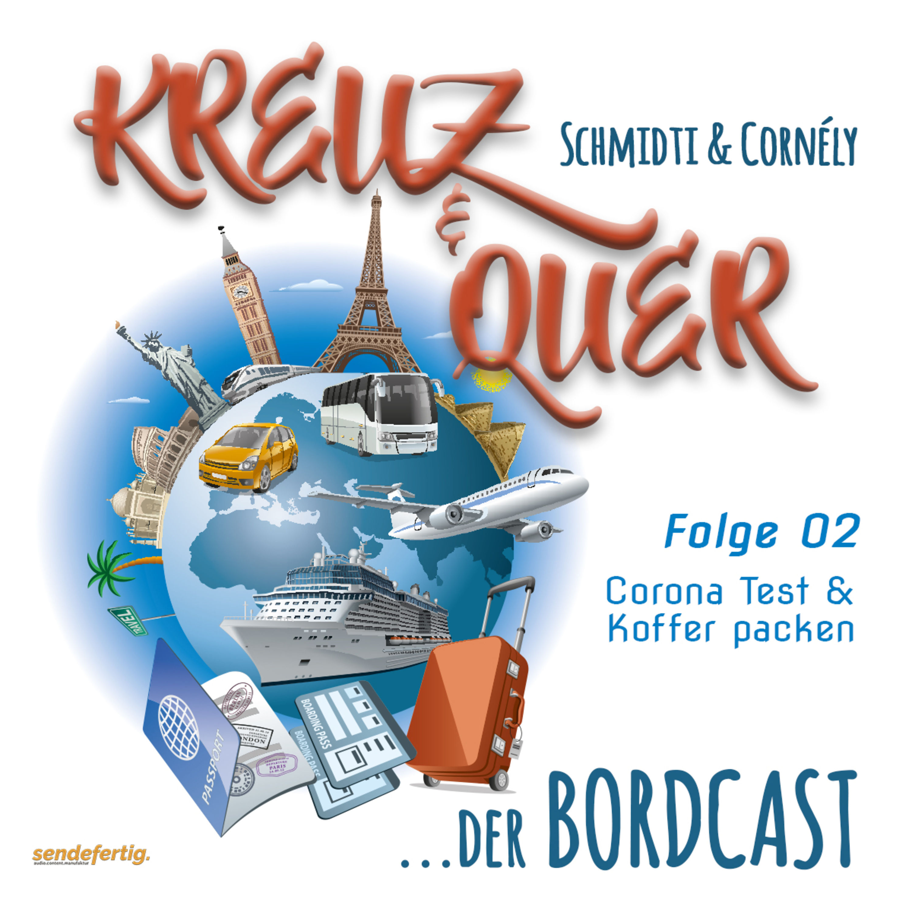 02 Bordcast "KREUZ & QUER" mit Schmidti & Cornély - Folge 2