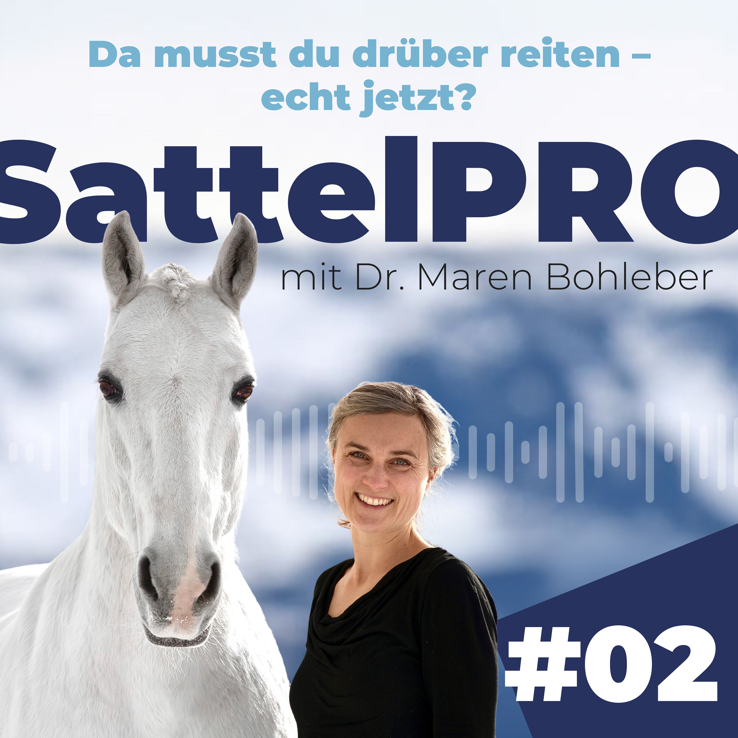 #02 "Da musst du drüber reiten!" - Echt jetzt?