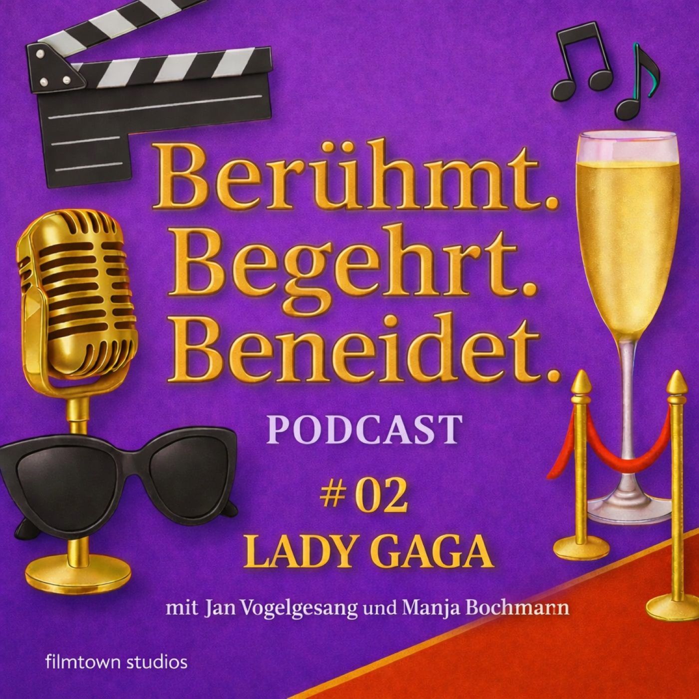 # 02 Lady Gaga - Berühmt. Begehrt. Beneidet