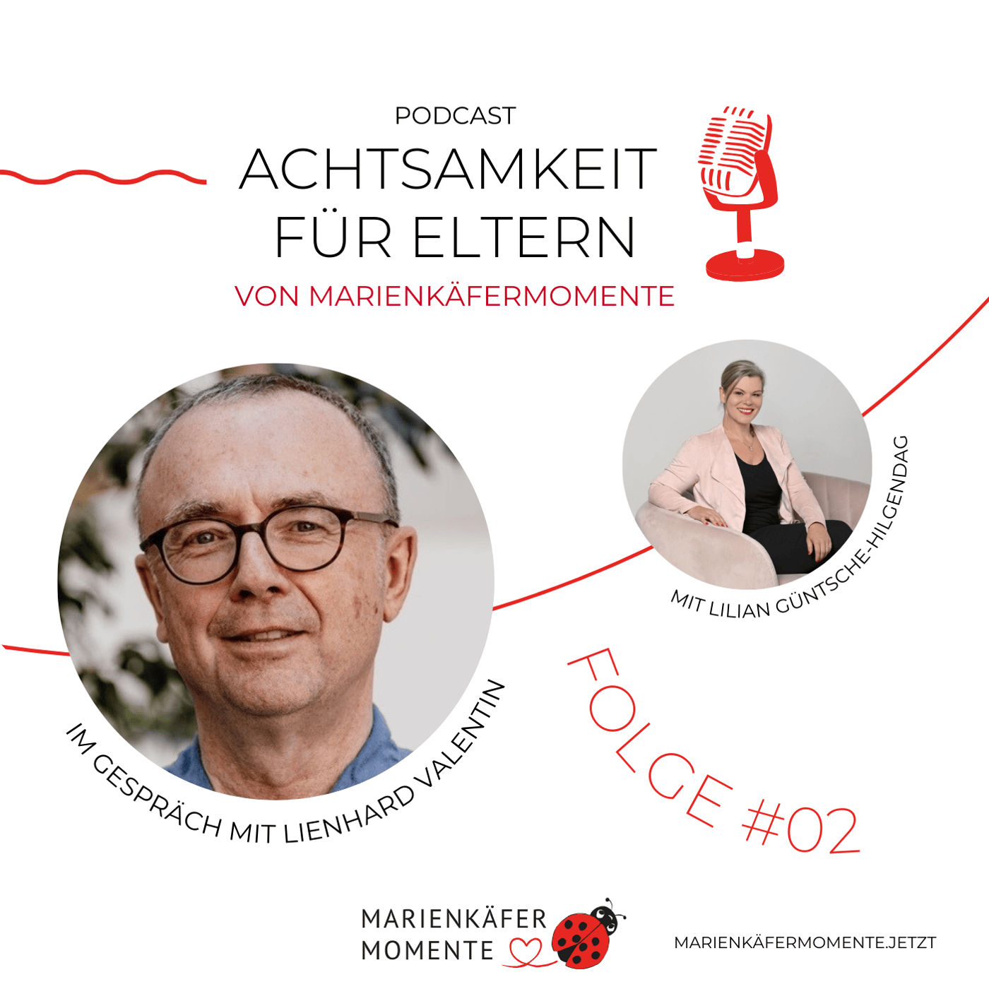 #02 MARIENKÄFERMOMENTE: "Achtsamkeit für Familien" – im Talk mit Lienhard Valentin