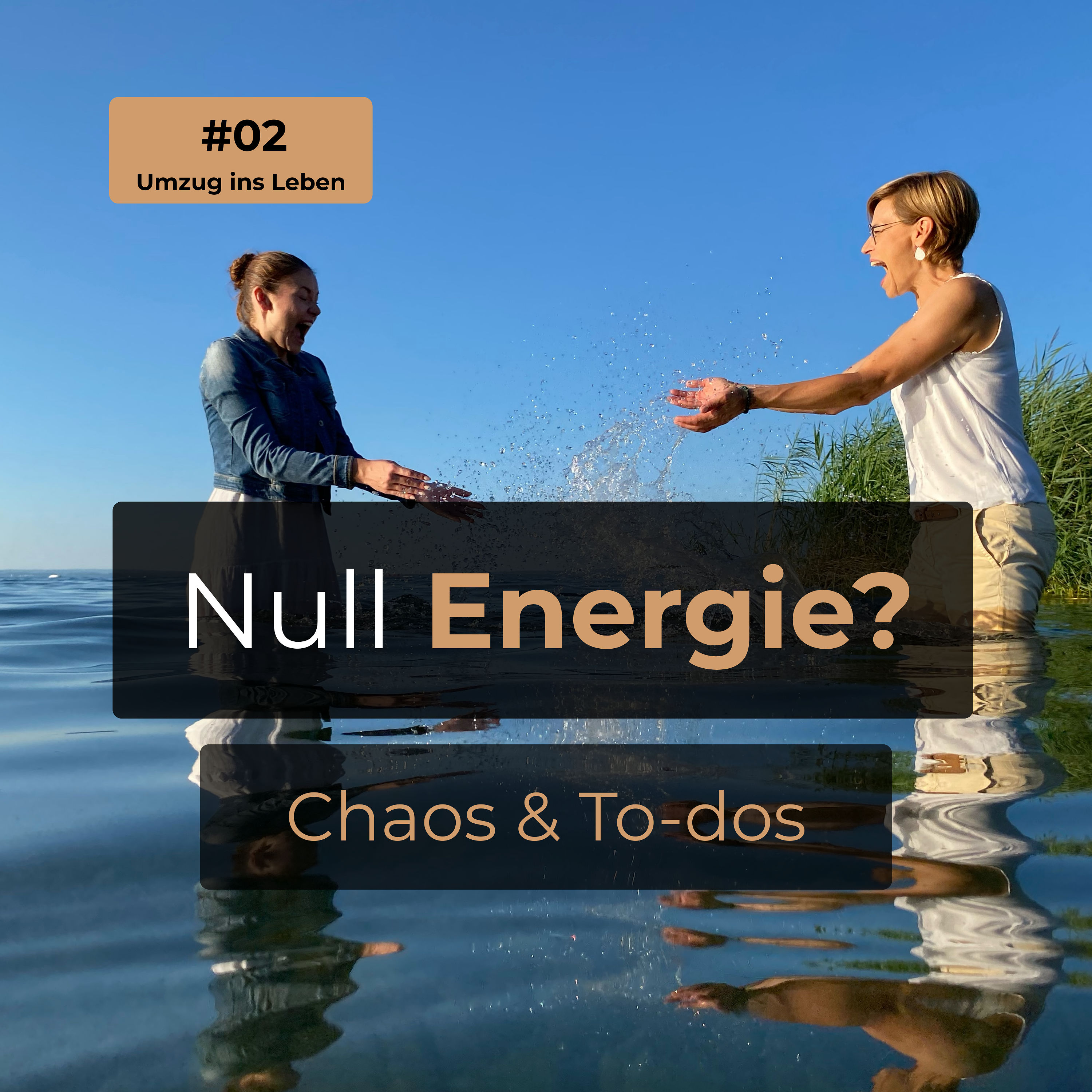 # 02 Null Energie, To-do-Listen und das emotionale Chaos dazwischen