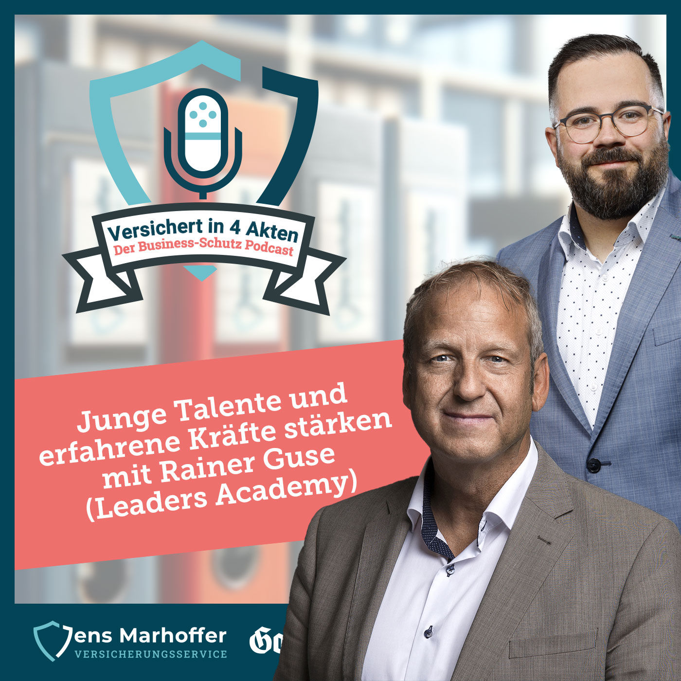 #020 Junge Talente und erfahrene Kräfte stärken mit Rainer Guse (Leaders Academy)