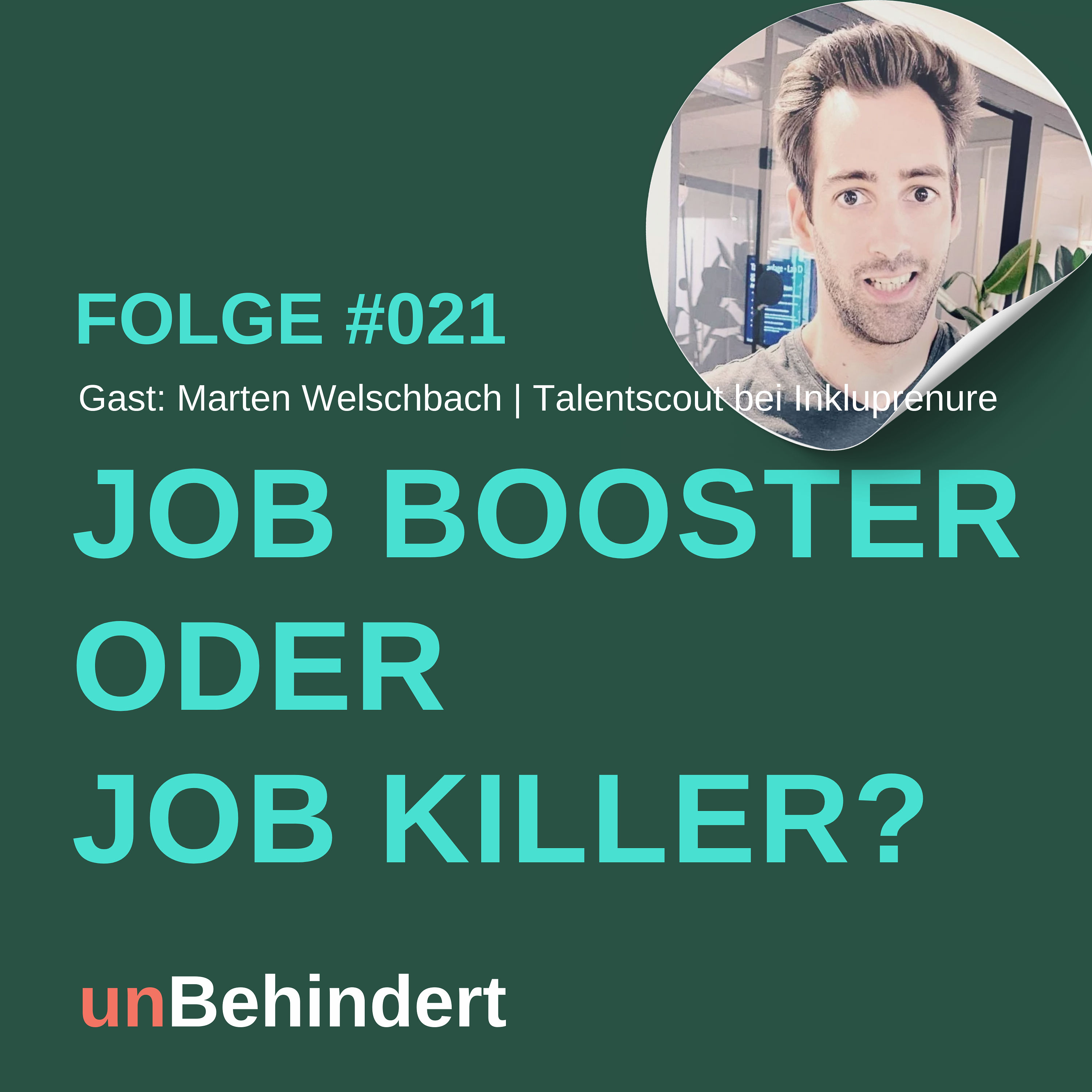 #021 Job Booster oder Job Killer?