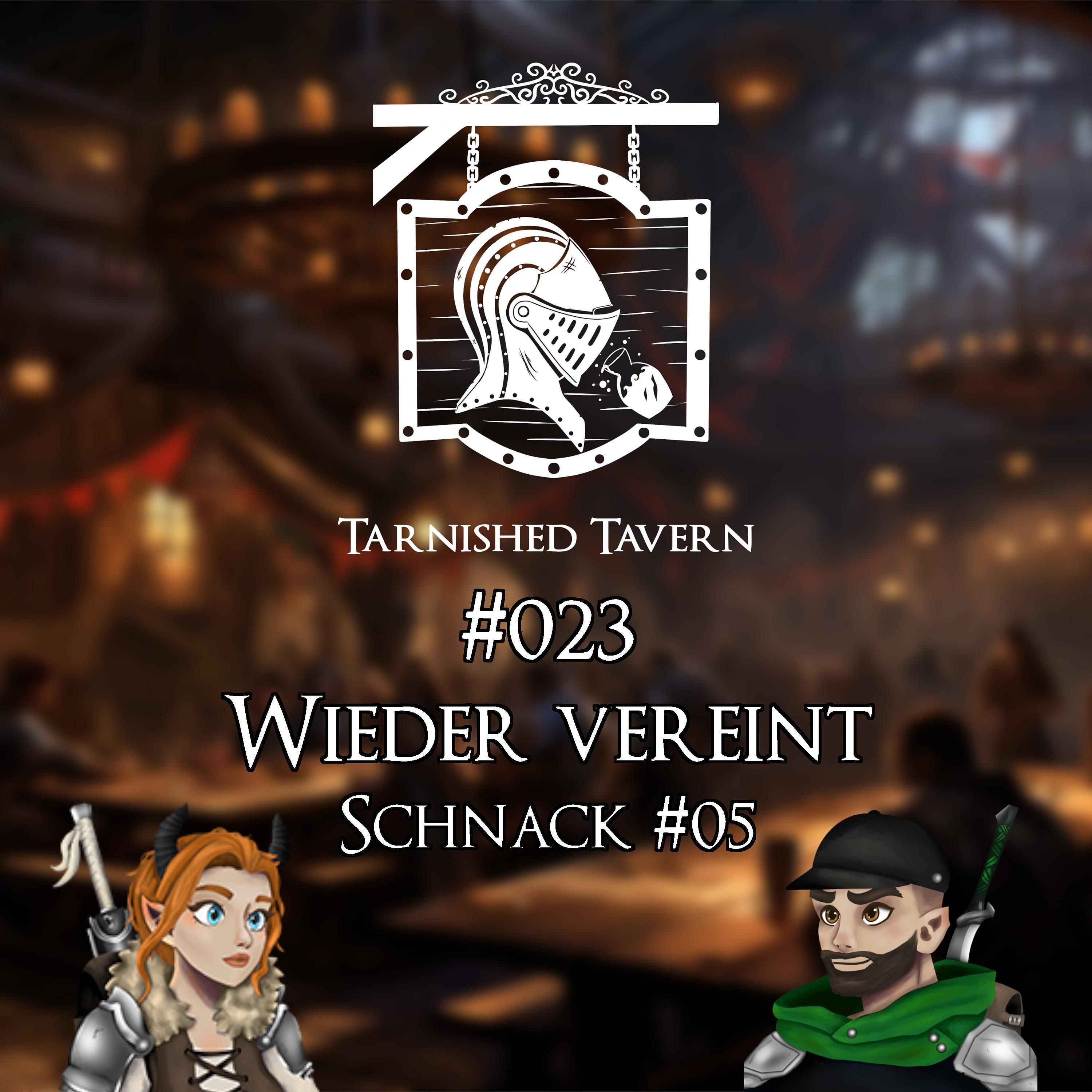 #023 Wieder vereint - Schnack #05