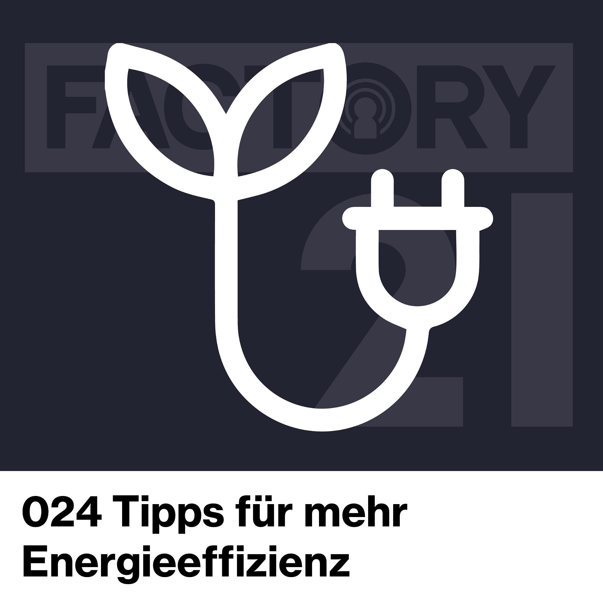 024 Fünf pragmatische Schritte für mehr Energieeffizienz in Fabriken