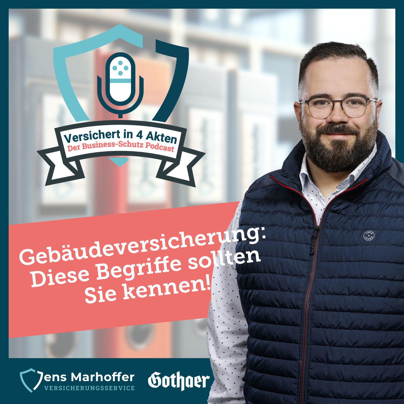 #024 Gebäudeversicherung: Diese Begriffe sollten Sie kennen!