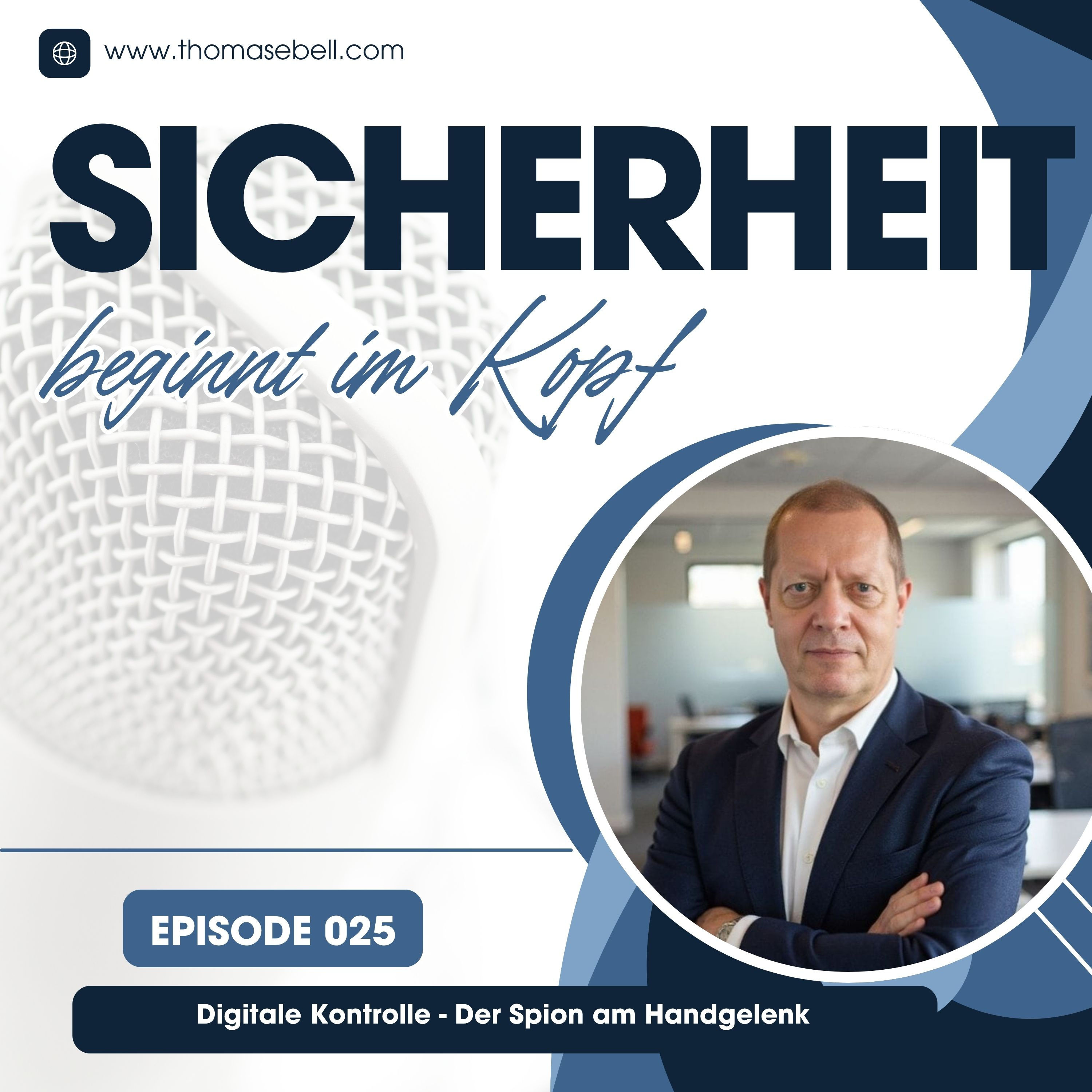 #025 Digitale Kontrolle - Der Spion am Handgelenk