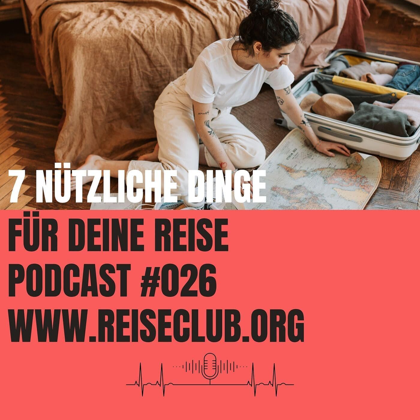 #026 7 nützliche Dinge für deine Reise