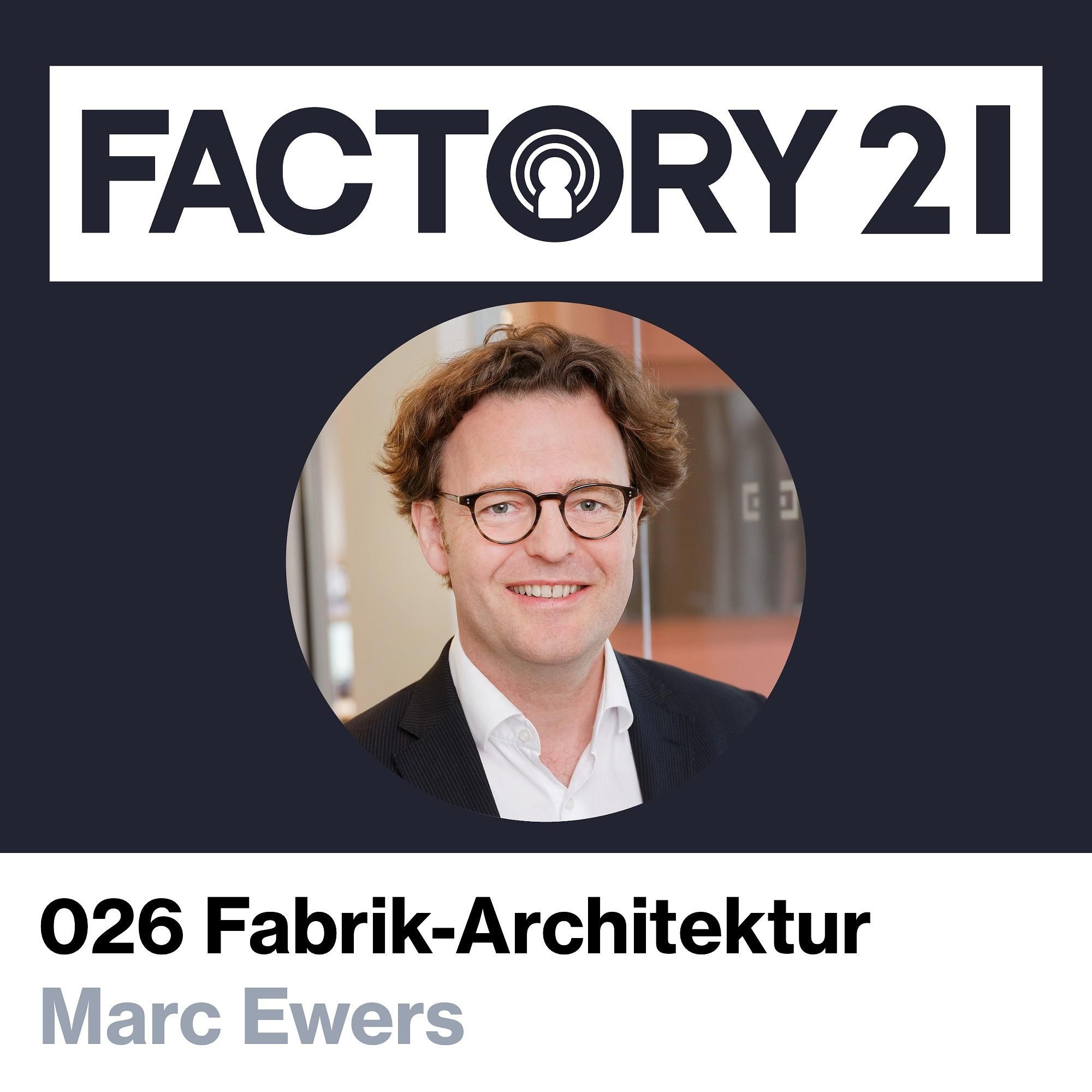 026 Der Mensch im Mittelpunkt | Expert Dialog mit Industriearchitekt Marc Ewers