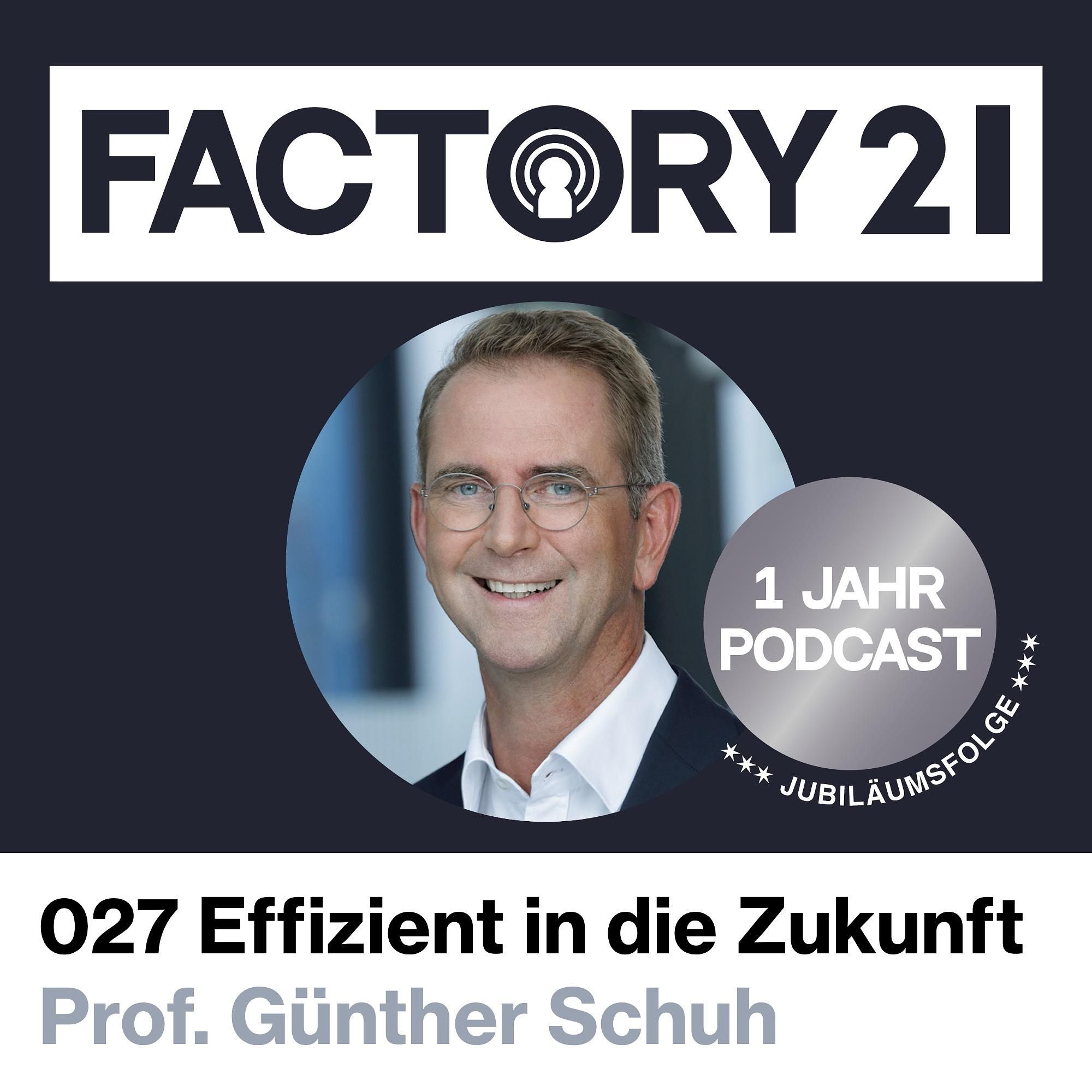 027 Die effiziente Fabrik der Zukunft | Expert Dialog mit Prof. Günther Schuh