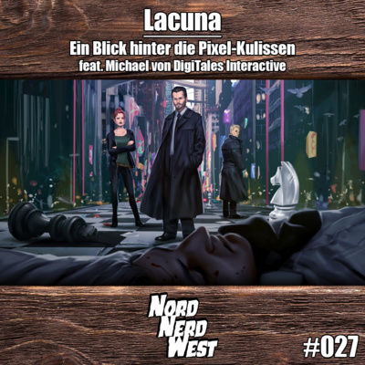 #027 Lacuna - Ein Blick hinter die Pixel-Kulissen feat. Michael von DigiTales Interactive