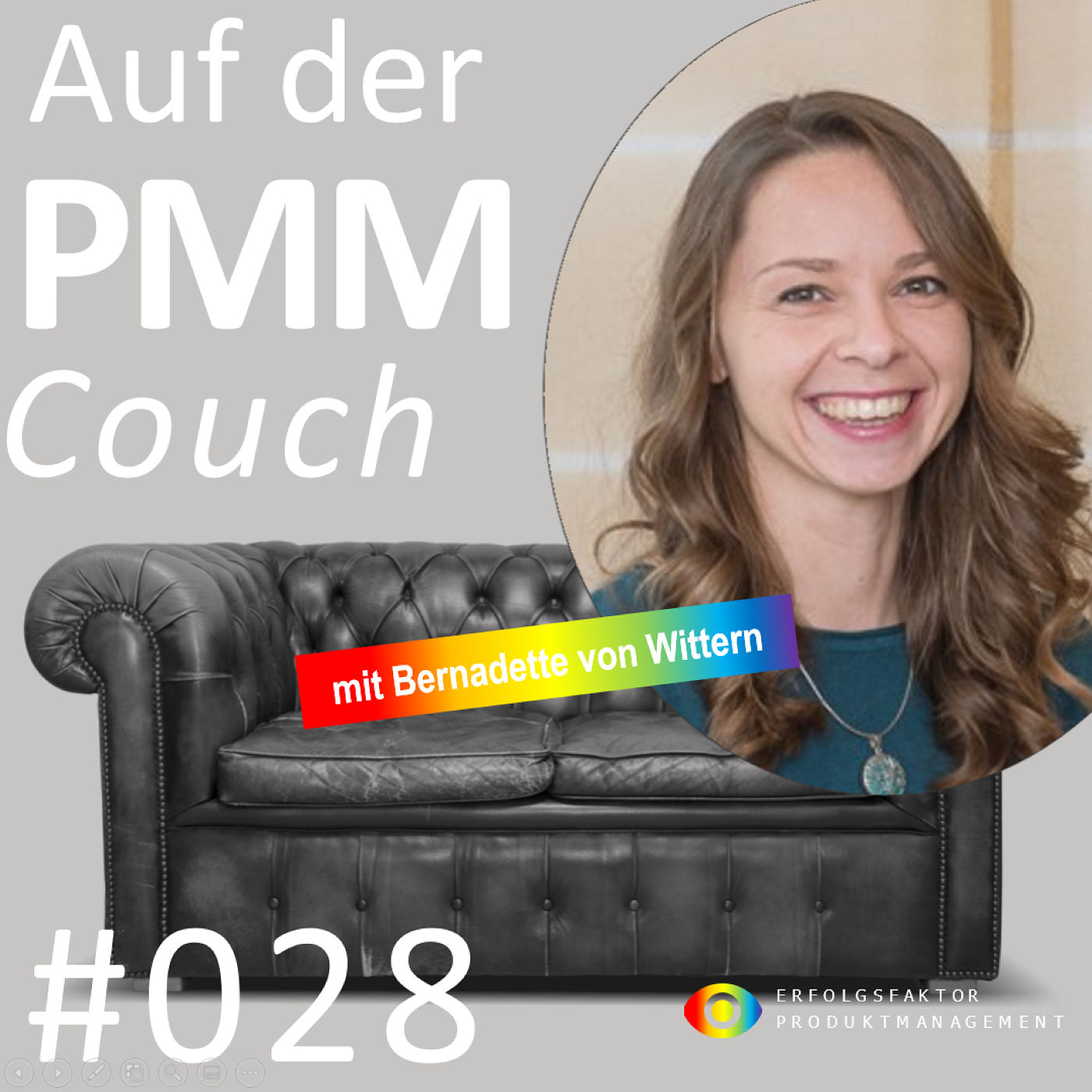 #028 Auf der PMMCouch mit Bernadette von Wittern | Trainerin und Experten für das Thema Produktmanagement