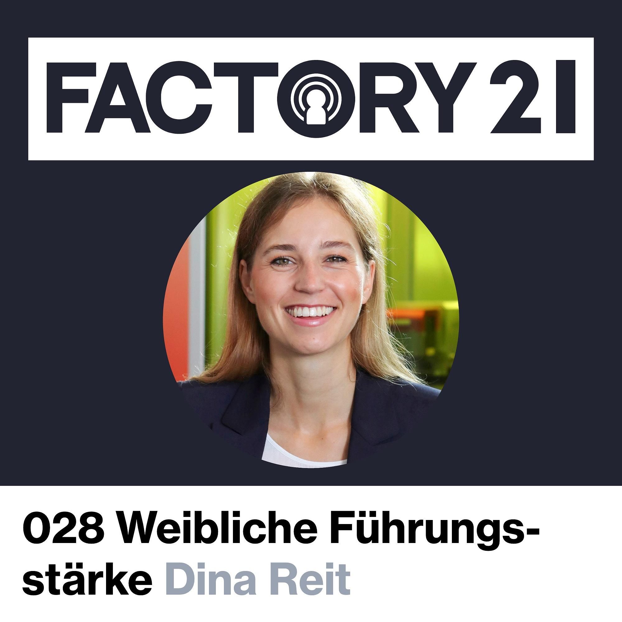 028 Weibliche Führungsstärke für die Männerdomäne Produktion | Expert Dialog mit Dina Reit