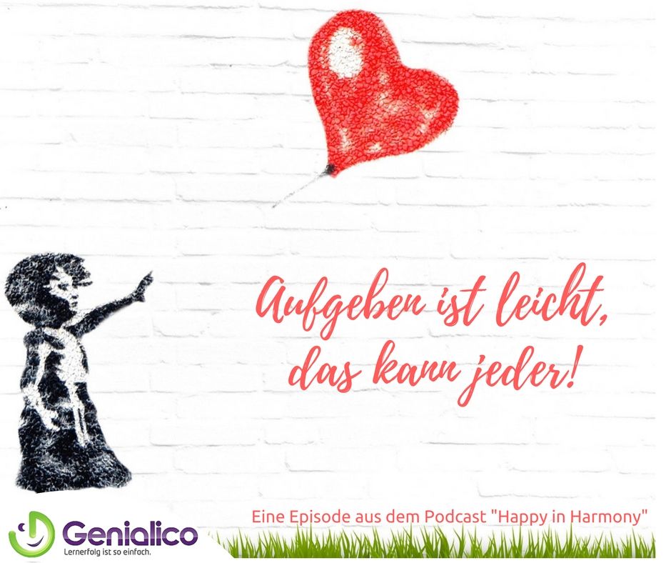 #029: Aufgeben ist leicht, das kann jeder!