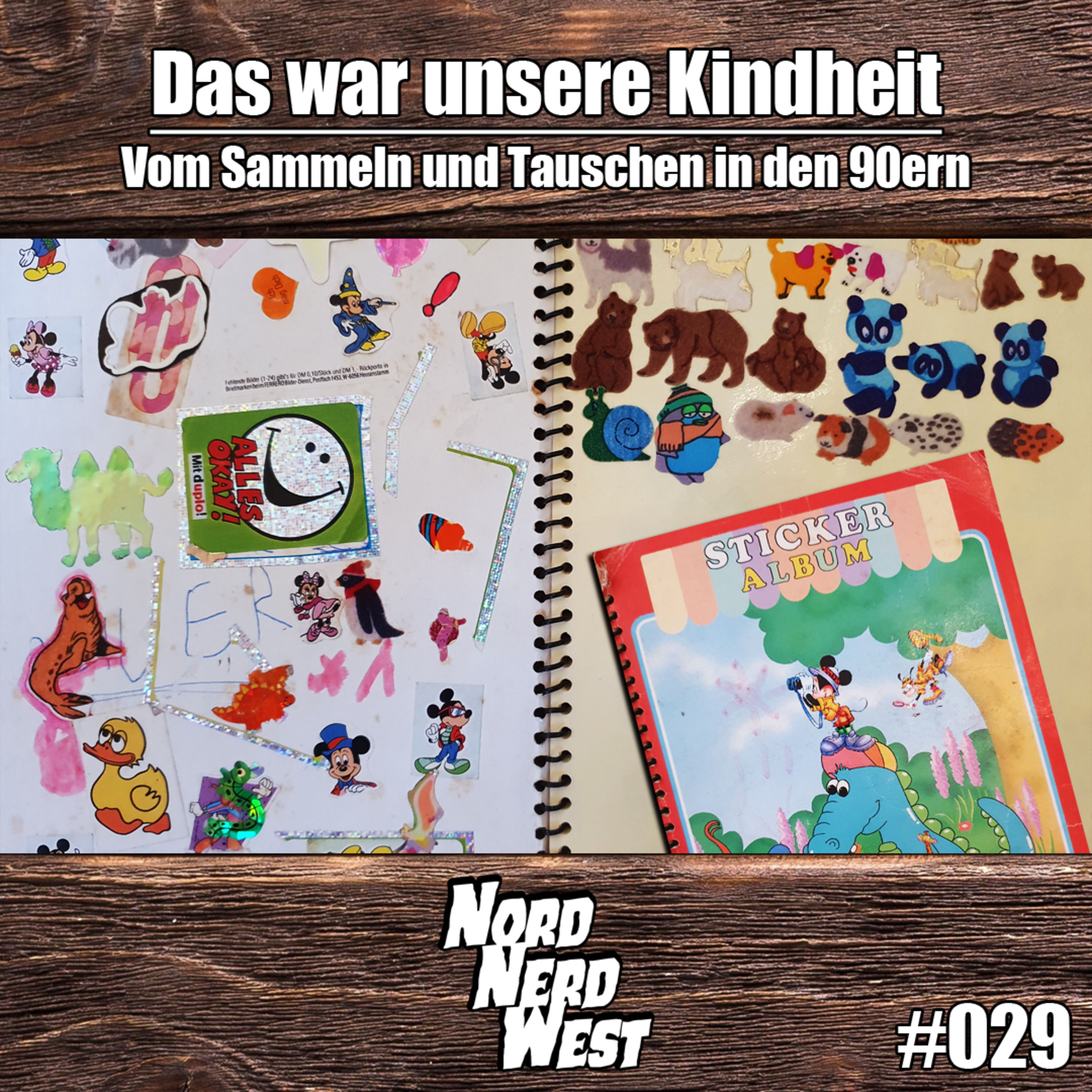 #029 Das war unsere Kindheit - Vom Sammeln und Tauschen in den 90ern
