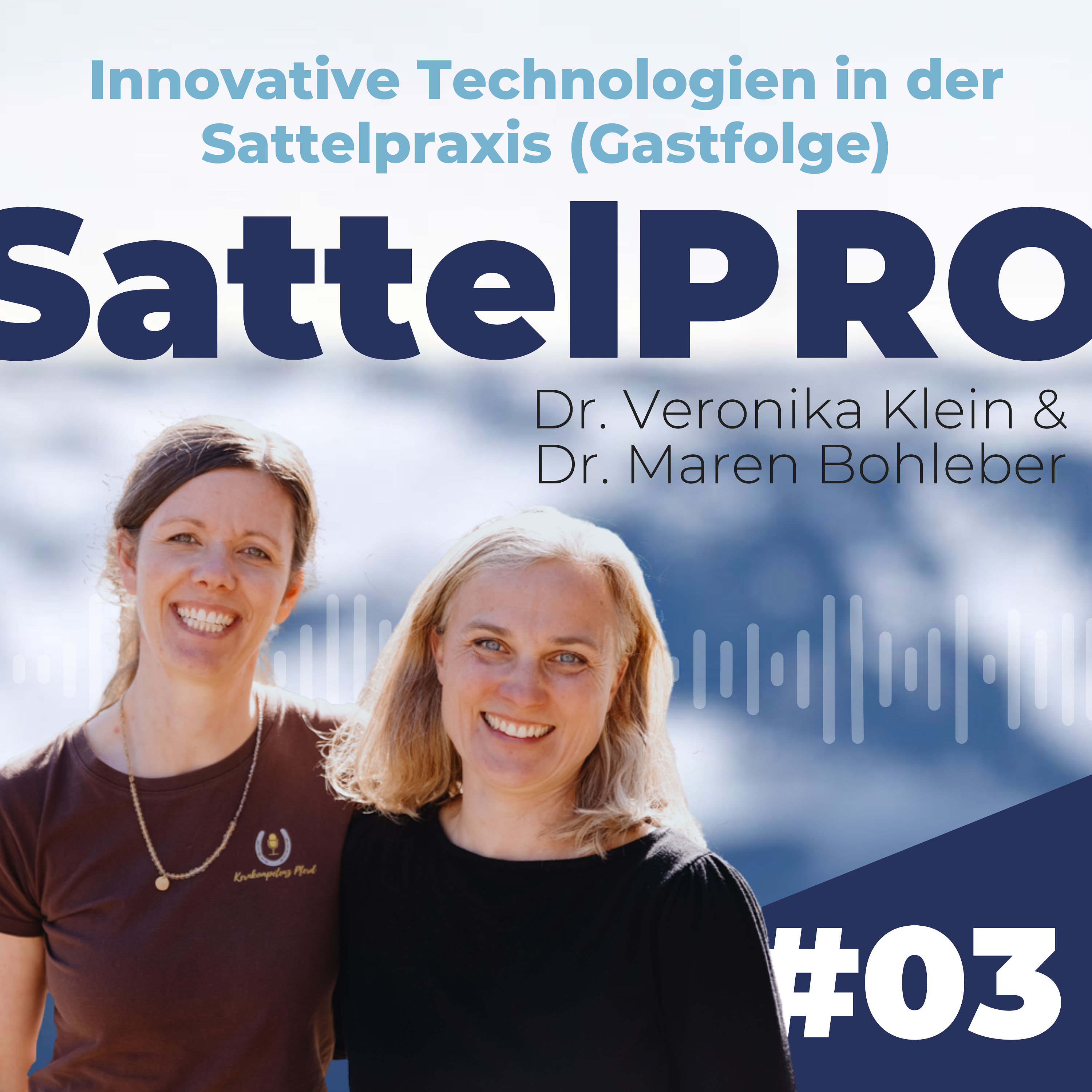 #03 Innovative Technologien in der Sattelpraxis (Gastfolge)