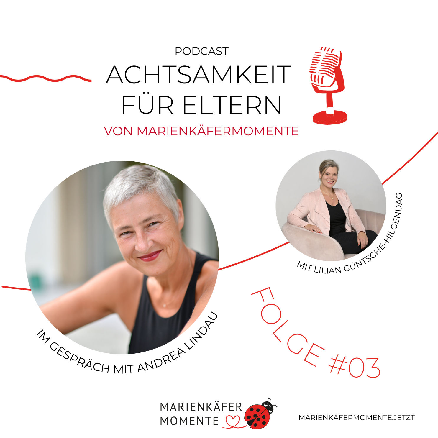 #03 MARIENKÄFERMOMENTE: "Liebe, Achtsamkeit und weibliche Führungsqualitäten - im Talk mit Andrea Lindau"