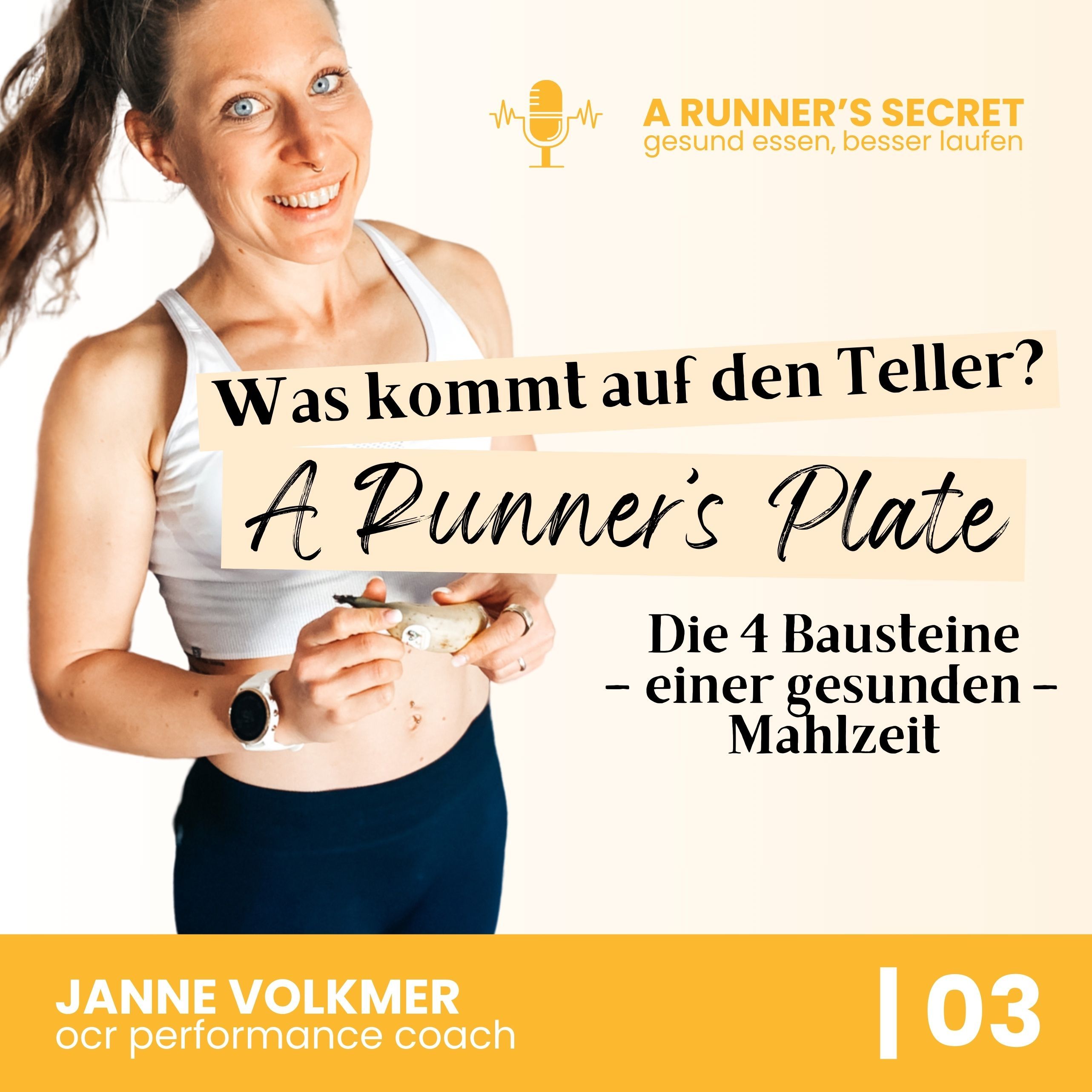 03 | Was kommt auf den Teller? A Runner’s Plate - Die 4 Bausteine einer gesunden Ernährung