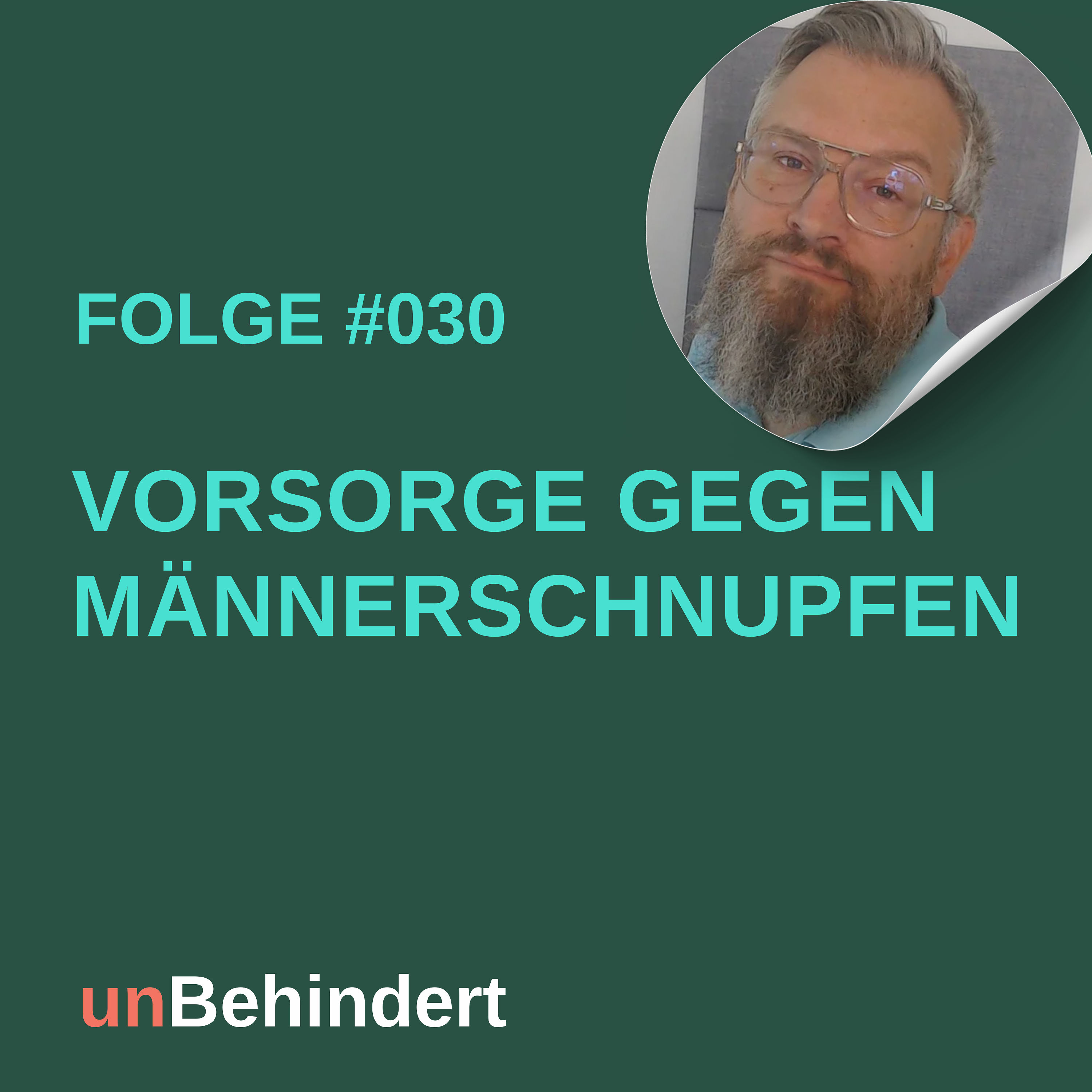 #030 Vorsorge gegen Männerschnupfen