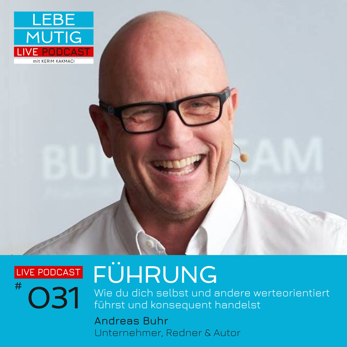#031: FÜHRUNG - Wie du dich und andere werteorientiert führst und und konsequent handelst