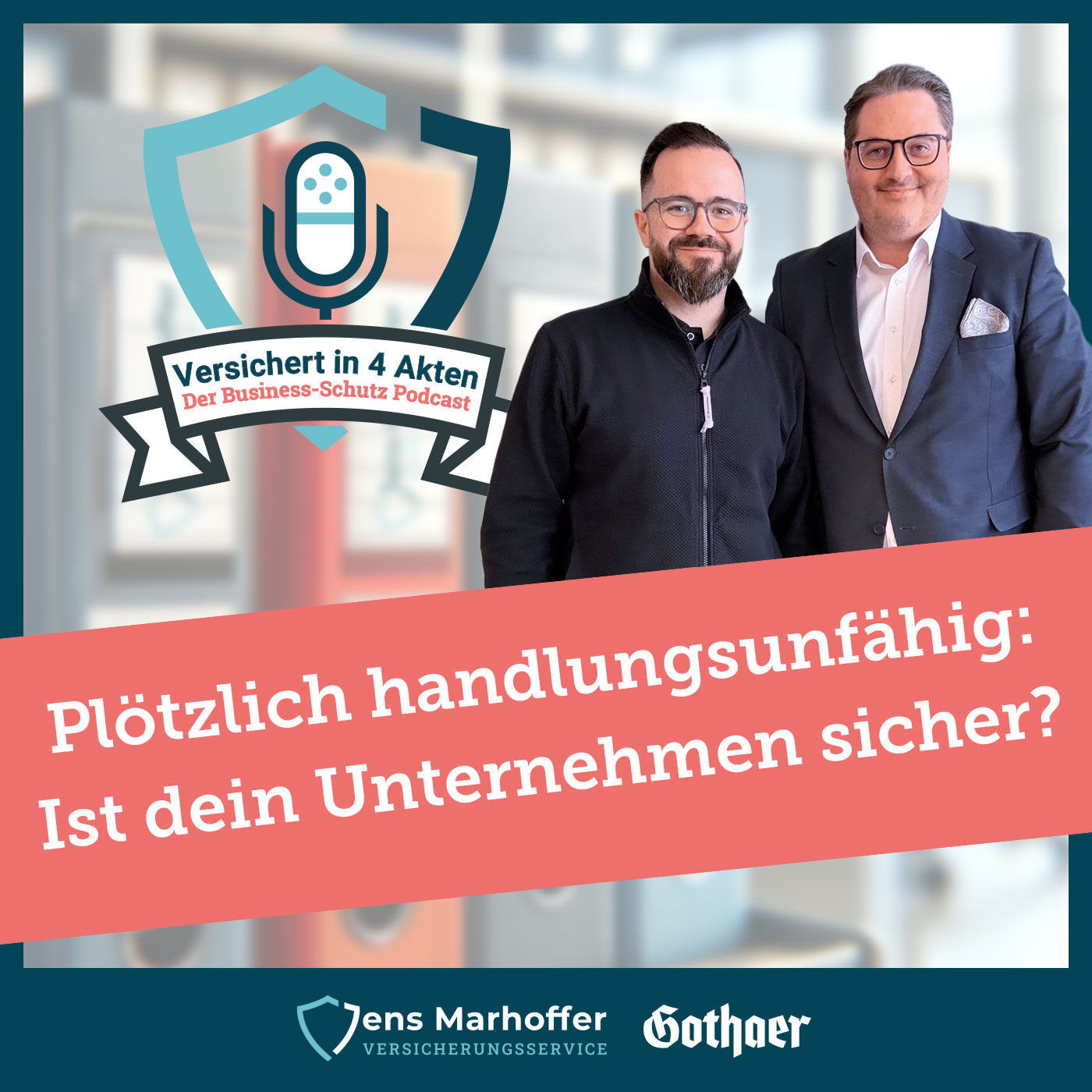 #031 Plötzlich handlungsunfähig: Ist dein Unternehmen sicher? - mit Carl Kalmbach