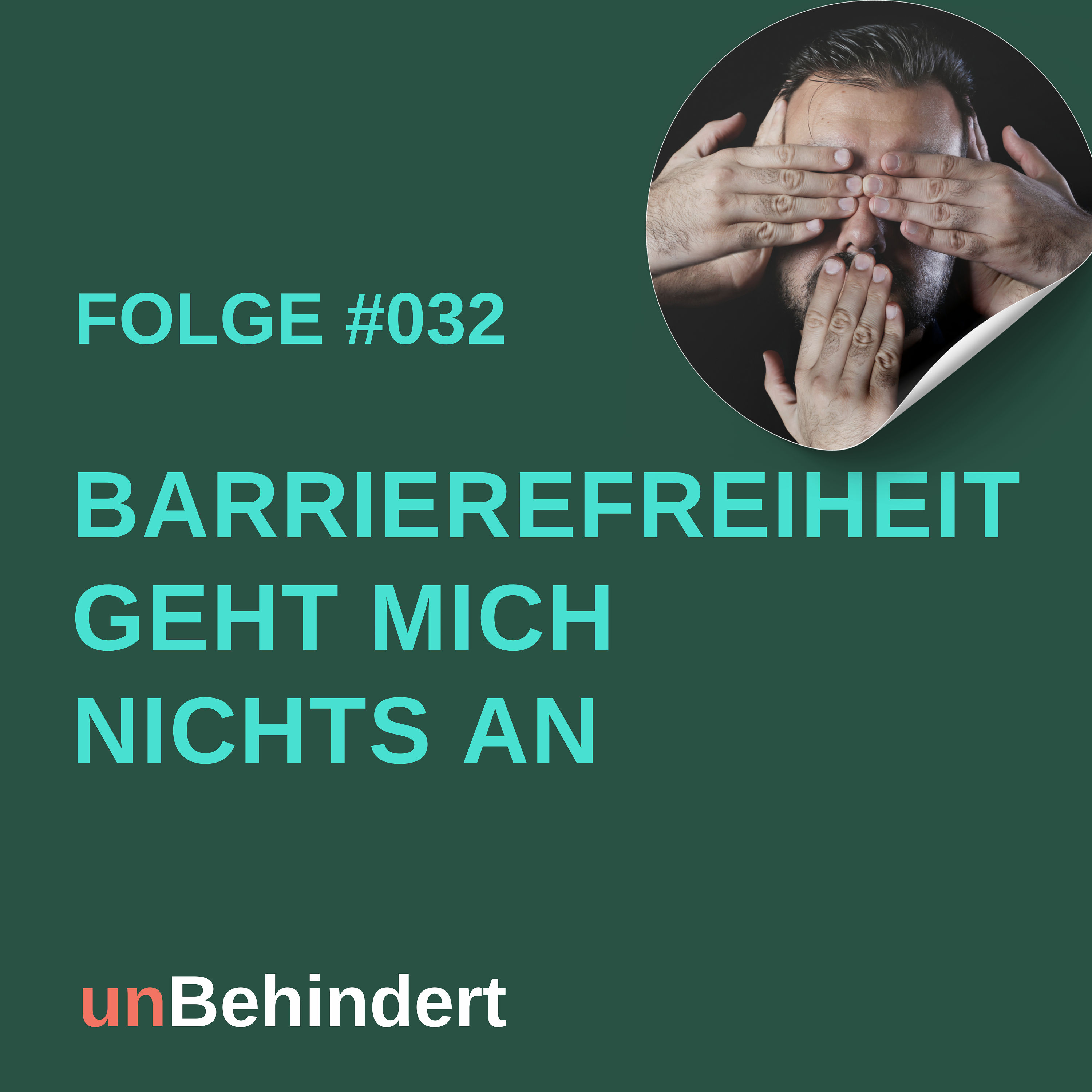 #032 Barrierefreiheit geht mich nichts an