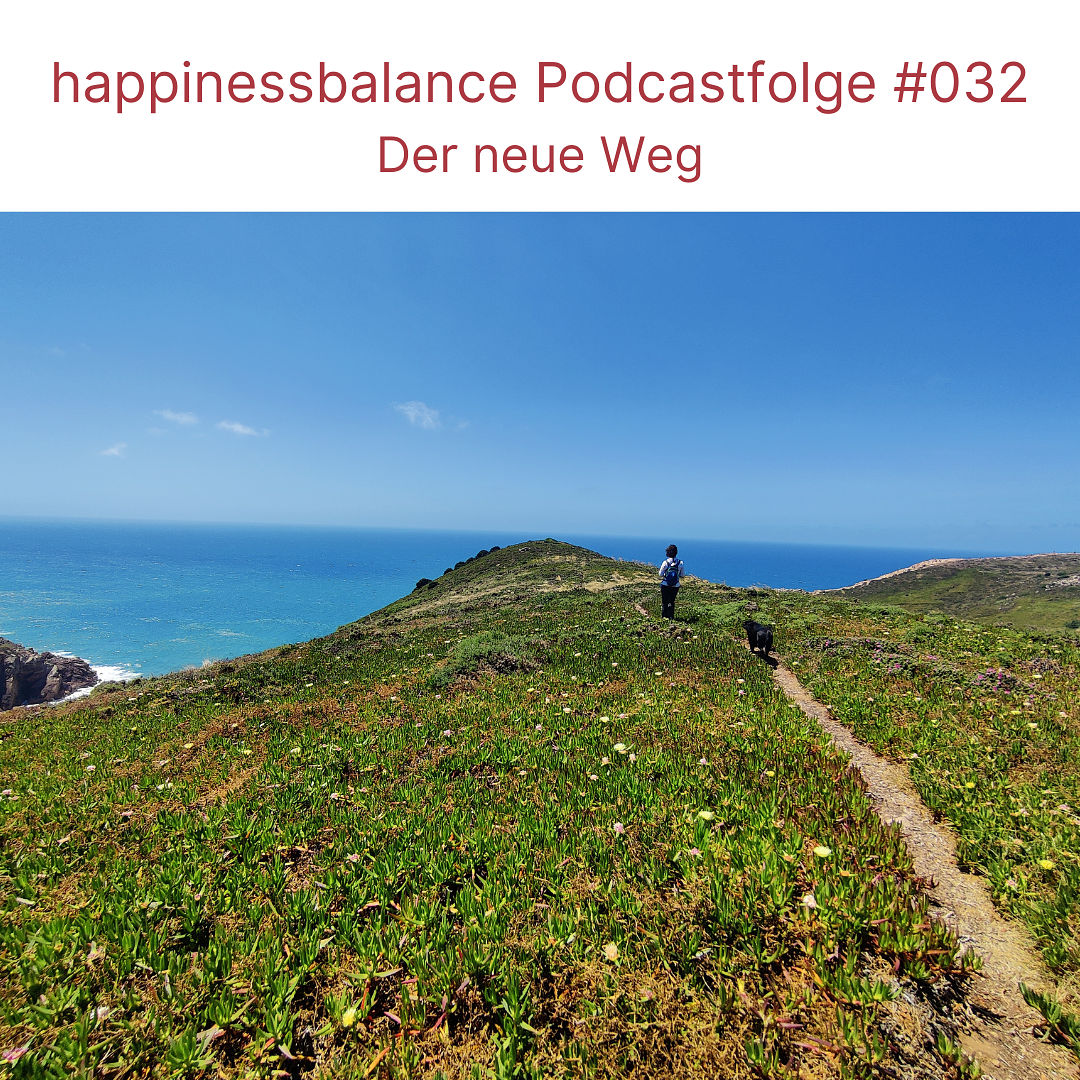 #032 Der neue Weg