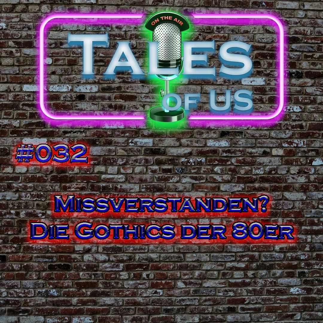 #032 - Missverstanden? Die Gothics der 80er