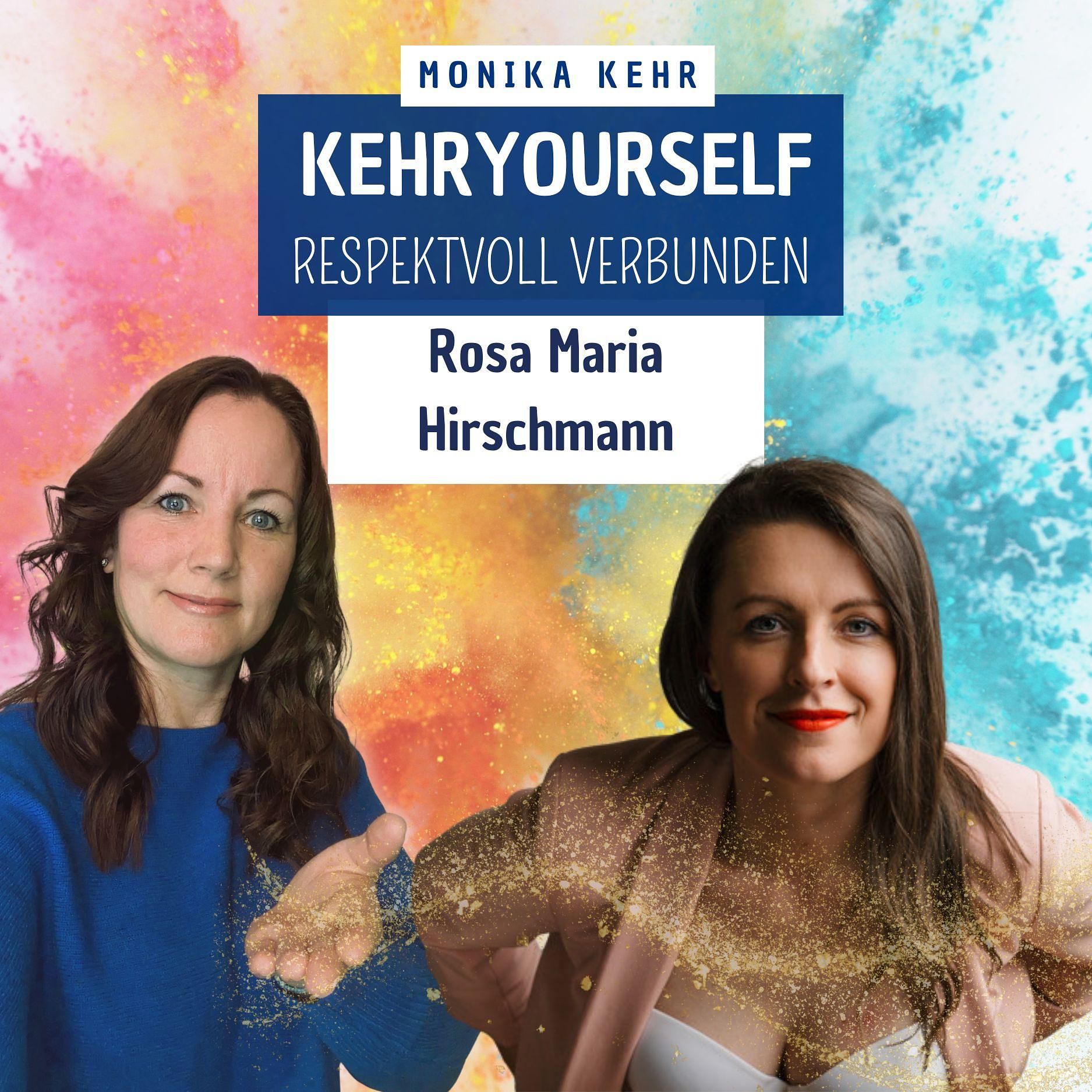 #032 - Rosa Maria Hirschmann: Level up your Life & business