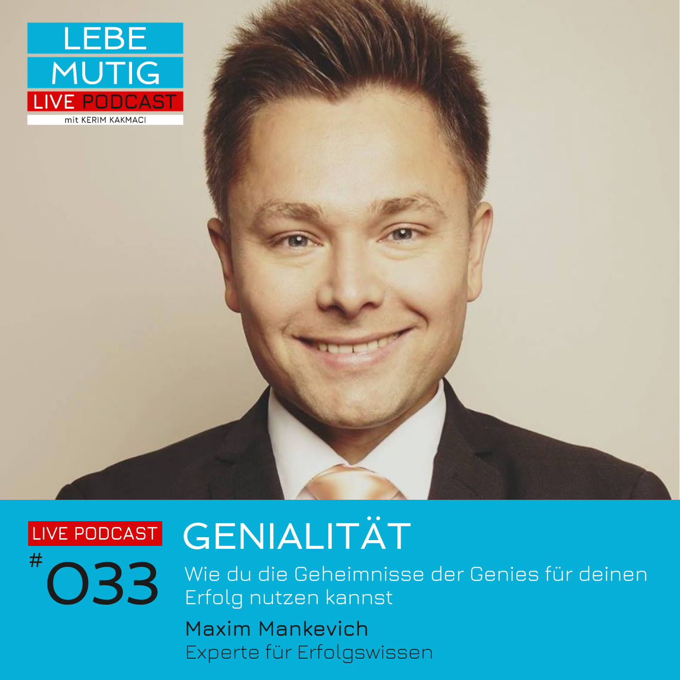 #033: GENIALITÄT - Wie du die Geheimnisse der Genies für dich nutzen kannst