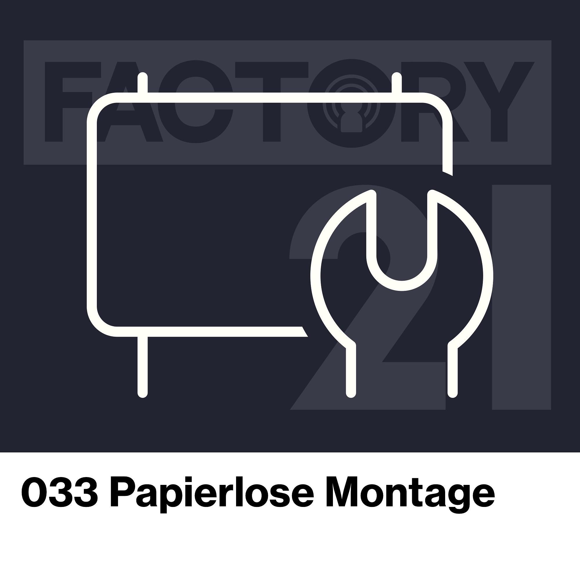 033 In vier Schritten zur papierlosen Montage