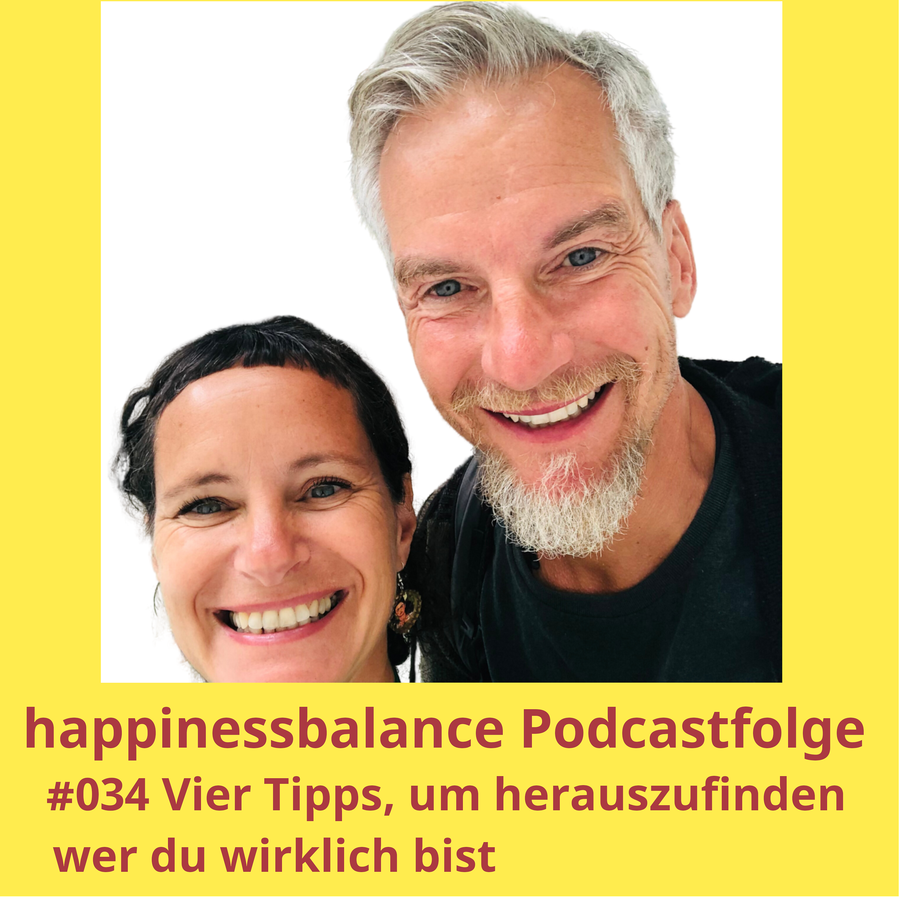 #034 Vier Tipps, um herauszufinden wer du wirklich bist