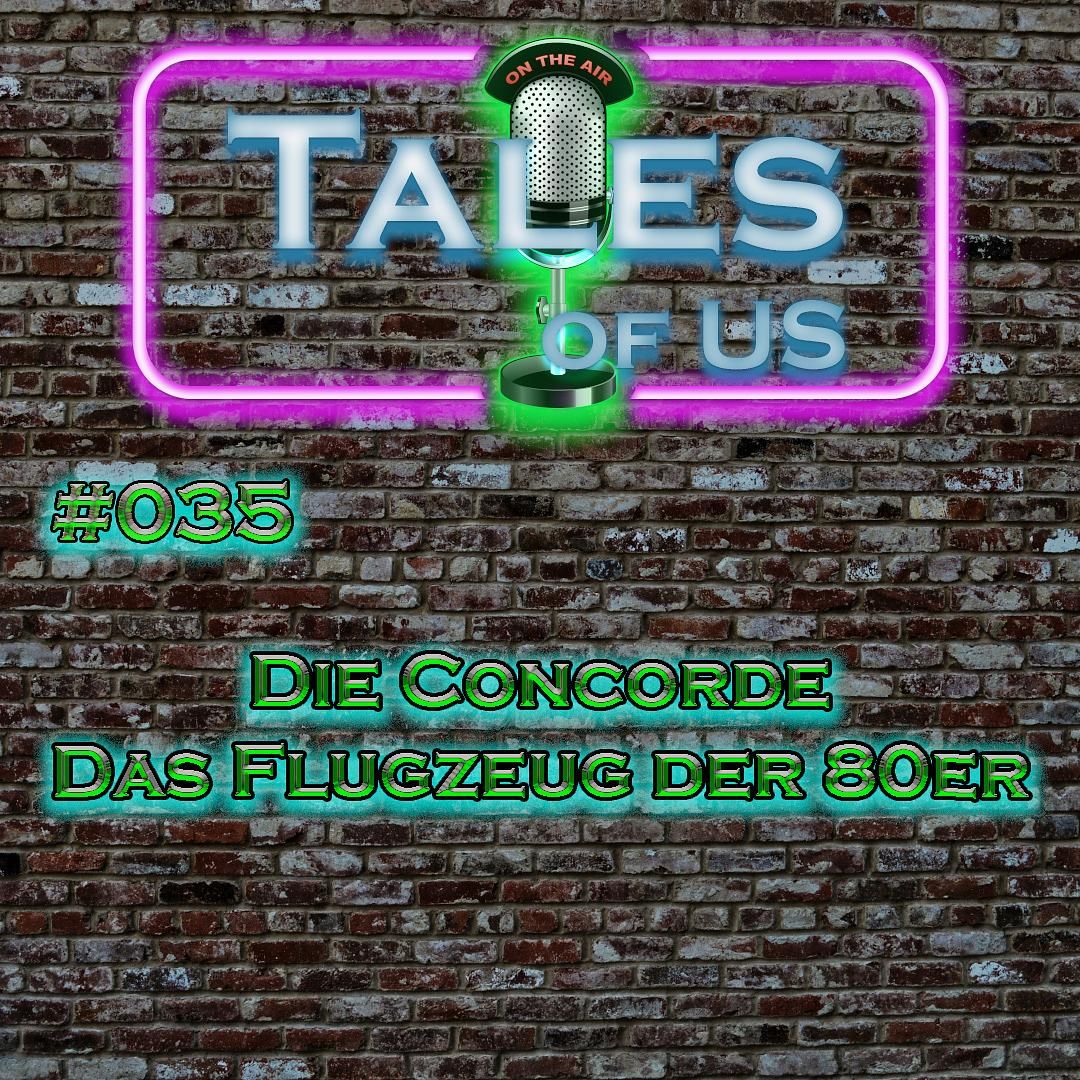 #035 - Die Concorde - Das Flugzeug der 80er