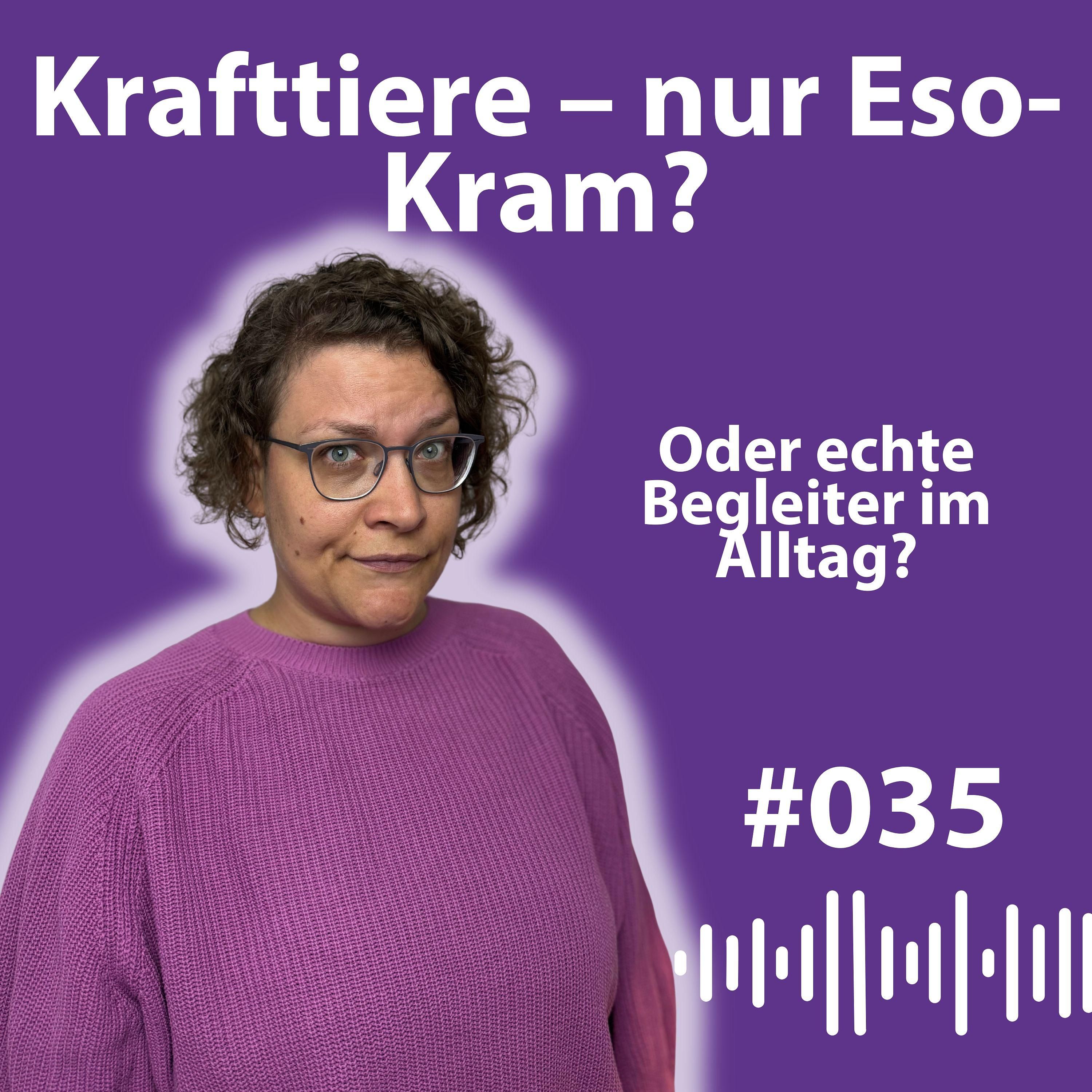 #035 Krafttiere im Alltag: Wie dich Schmetterling & Co. wirklich begleiten