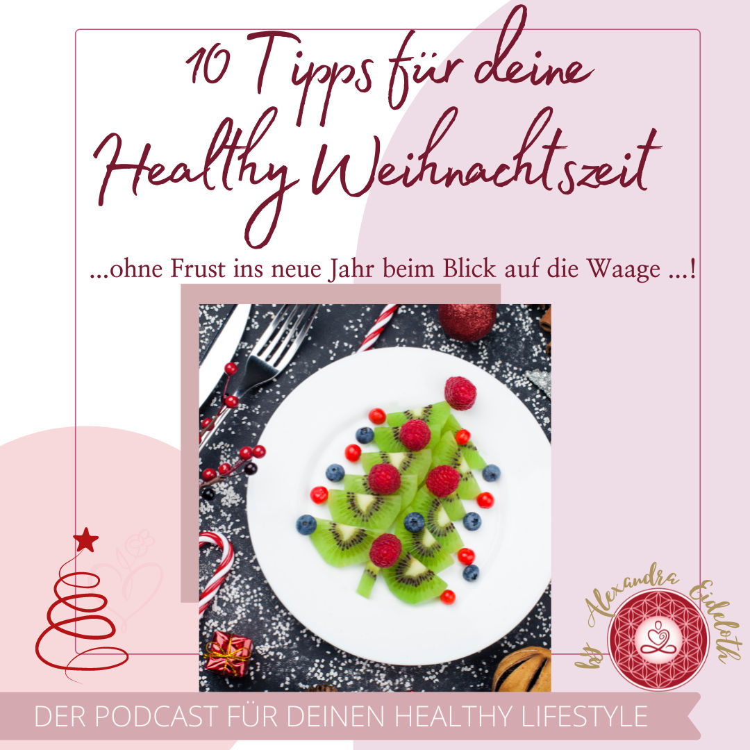 038 - 10 Tipps für deine Healthy Weihnachtszeit