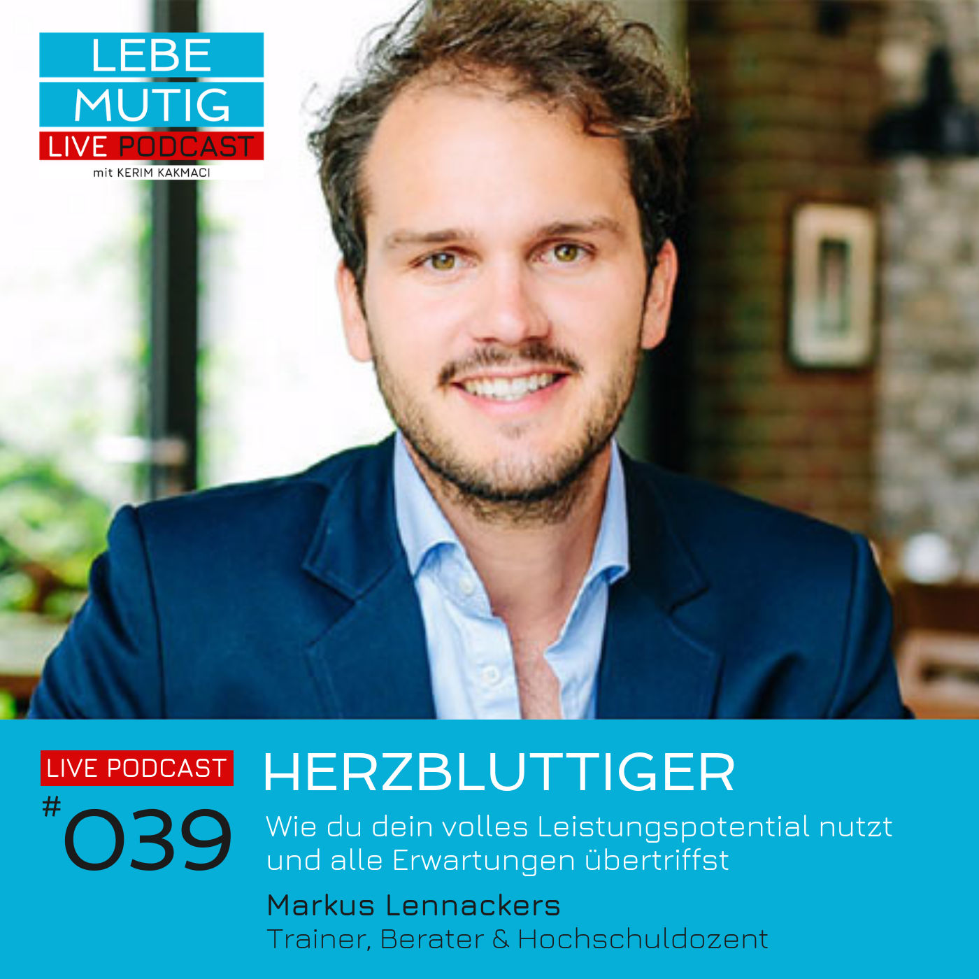 #039: HERZBLUTTIGER - Wie du dein volles Leistungspotential nutzt und alle Erwartungen übertriffst