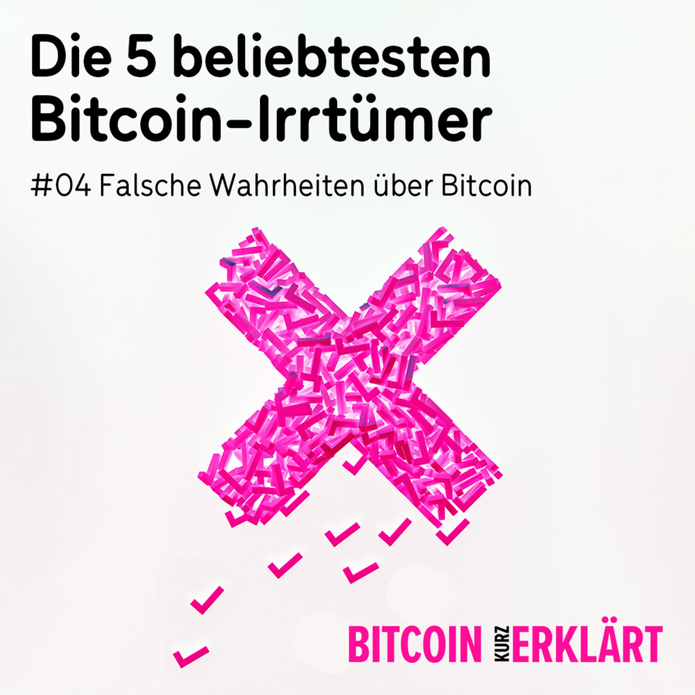 #04 Falsche Wahrheiten über Bitcoin