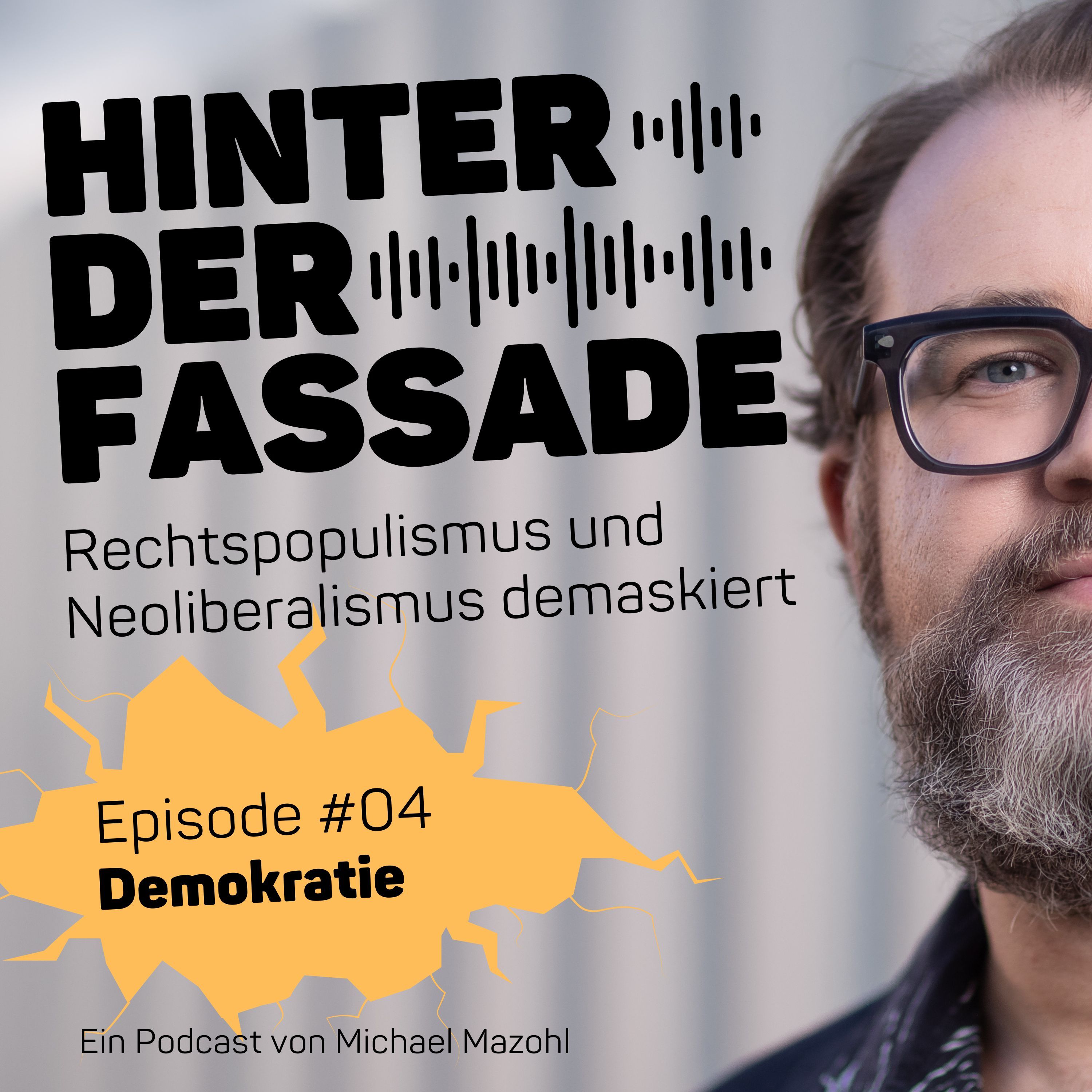 #04 Störfaktor Demokratie – der freie Markt, Eliten und Medien