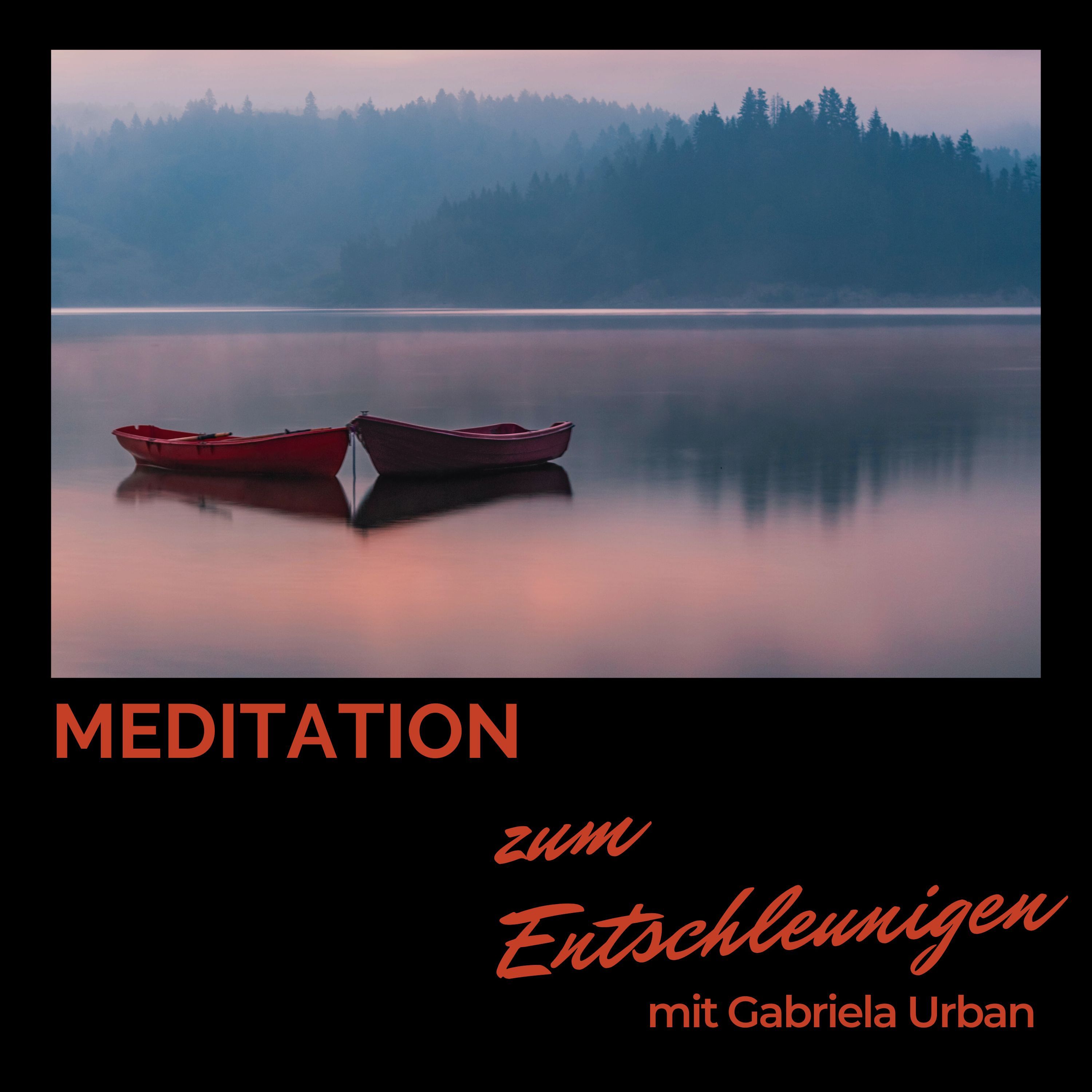 #042: Meditation zum Entschleunigen und Entspannen