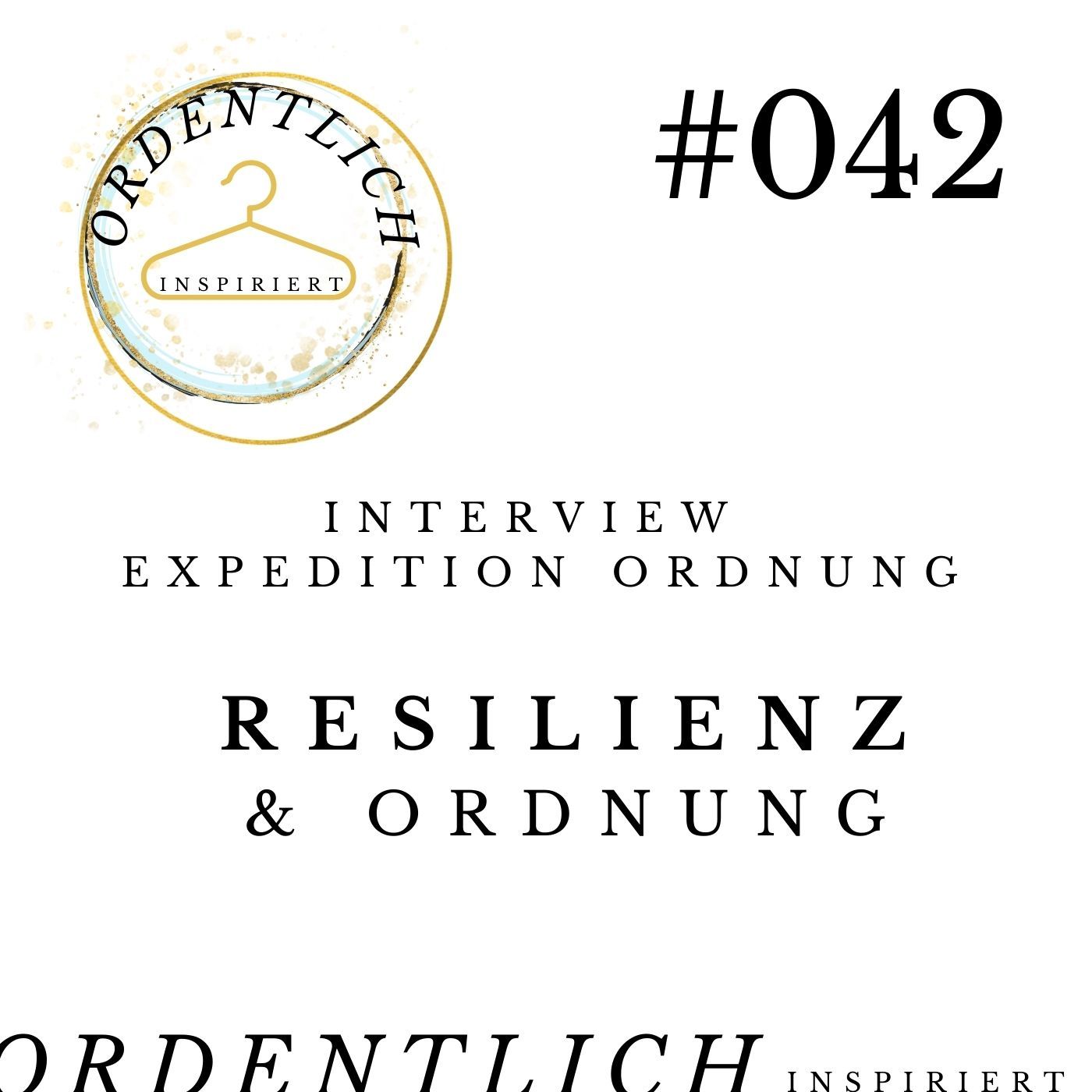 #042 Resilienz und Ordnung