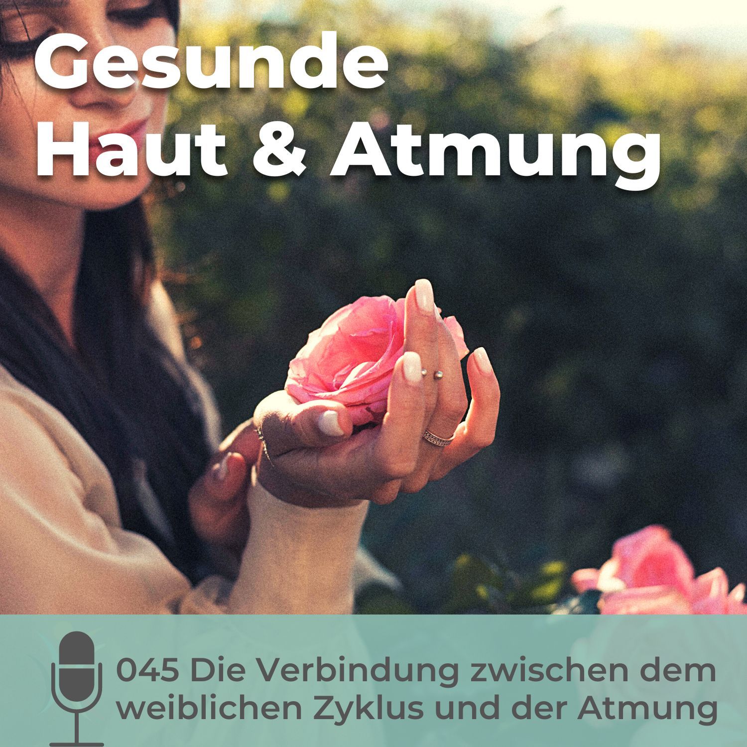 045 Die Verbindung zwischen dem weiblichen Zyklus und der Atmung