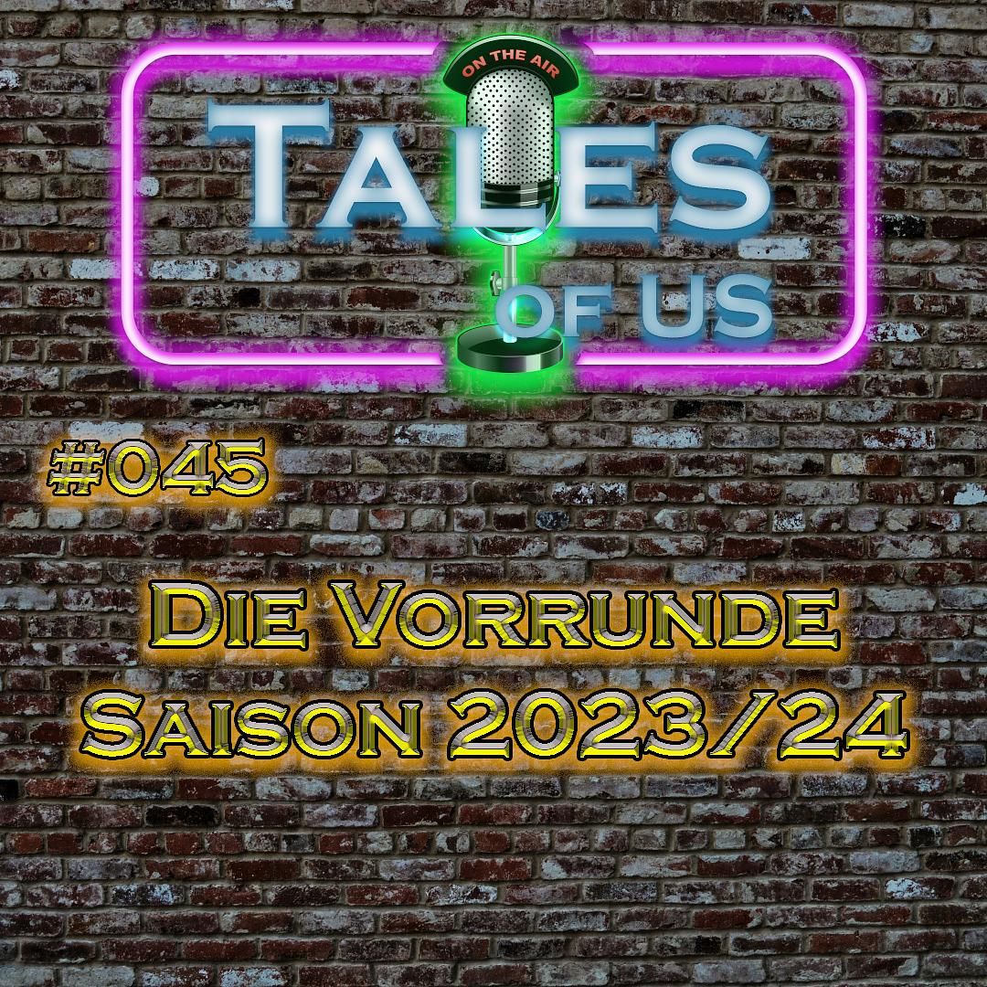 #045 - Die Vorrunde Saison 2023/24