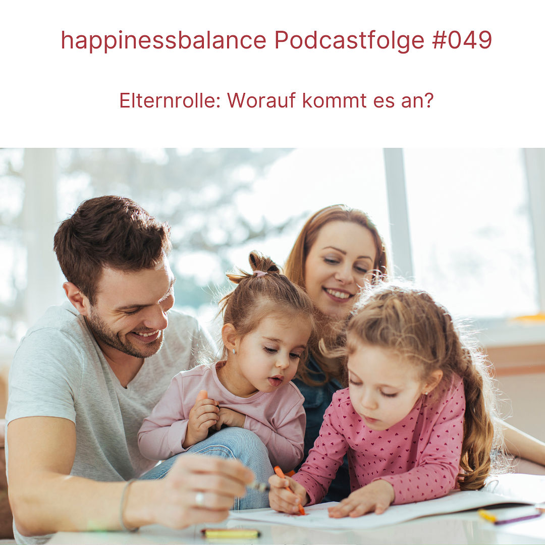 #049 Elternrolle: Worauf kommt es an?
