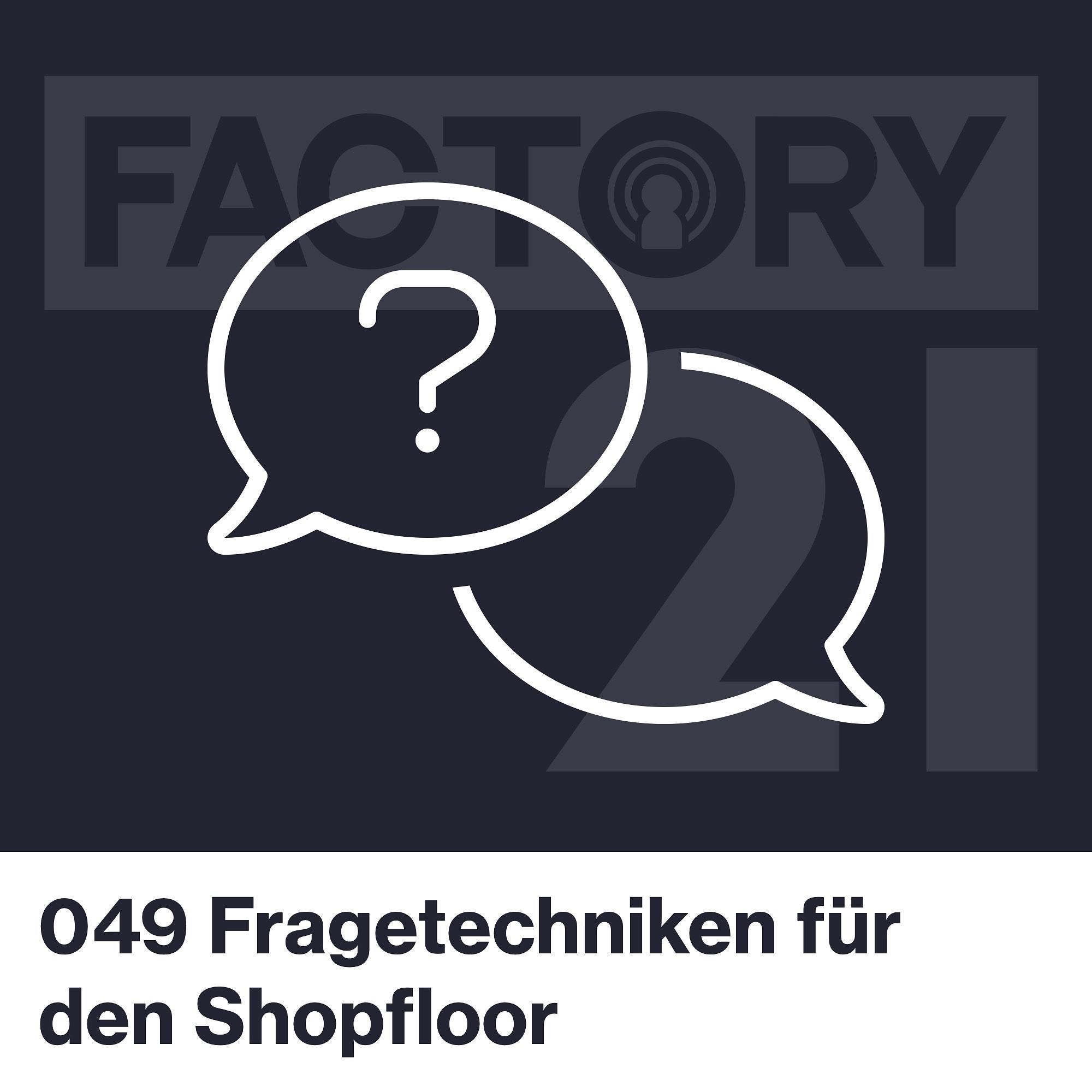 049 Fragetechniken für den Shopfloor